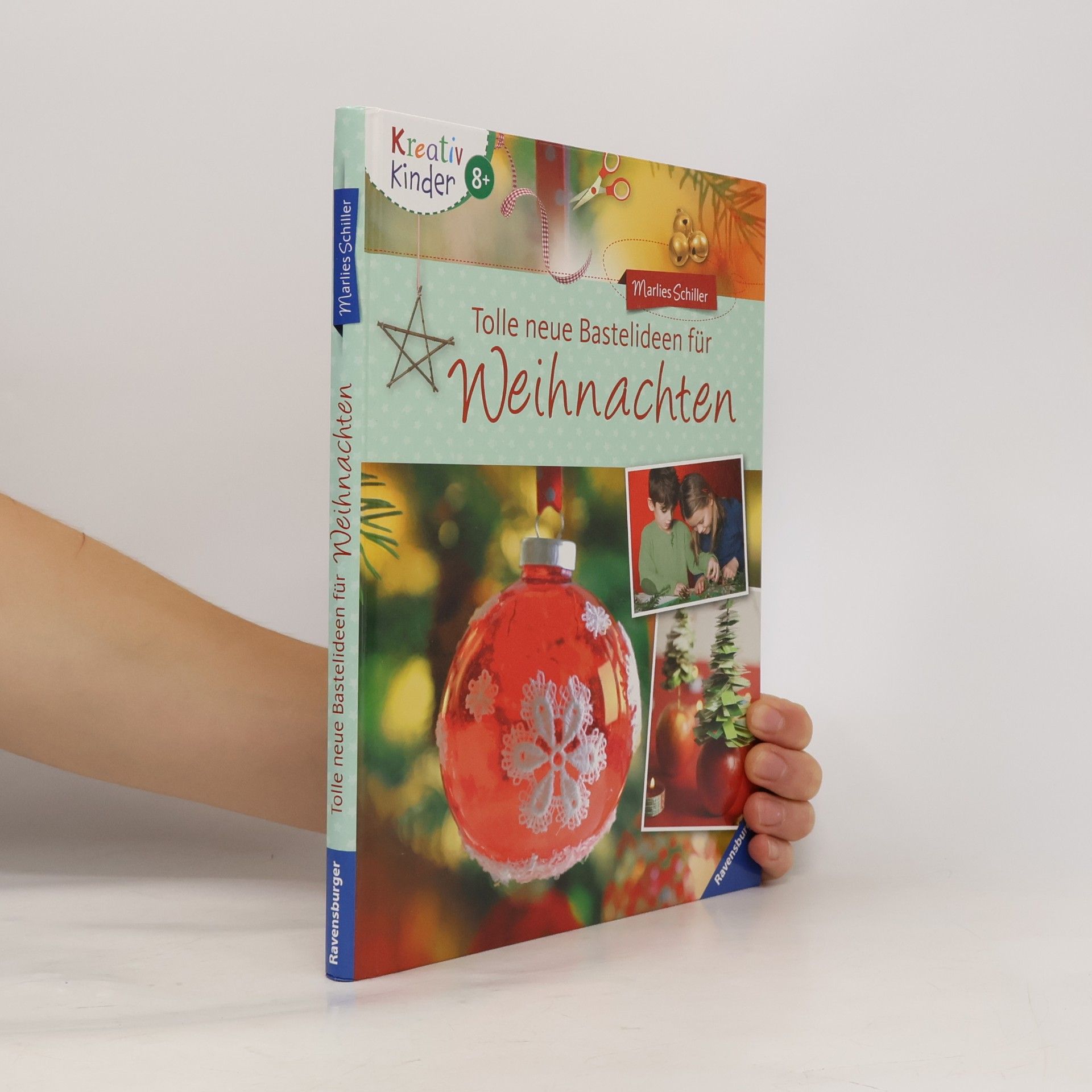 Marlies Schiller Tolle neue Bastelideen für Weihnachten