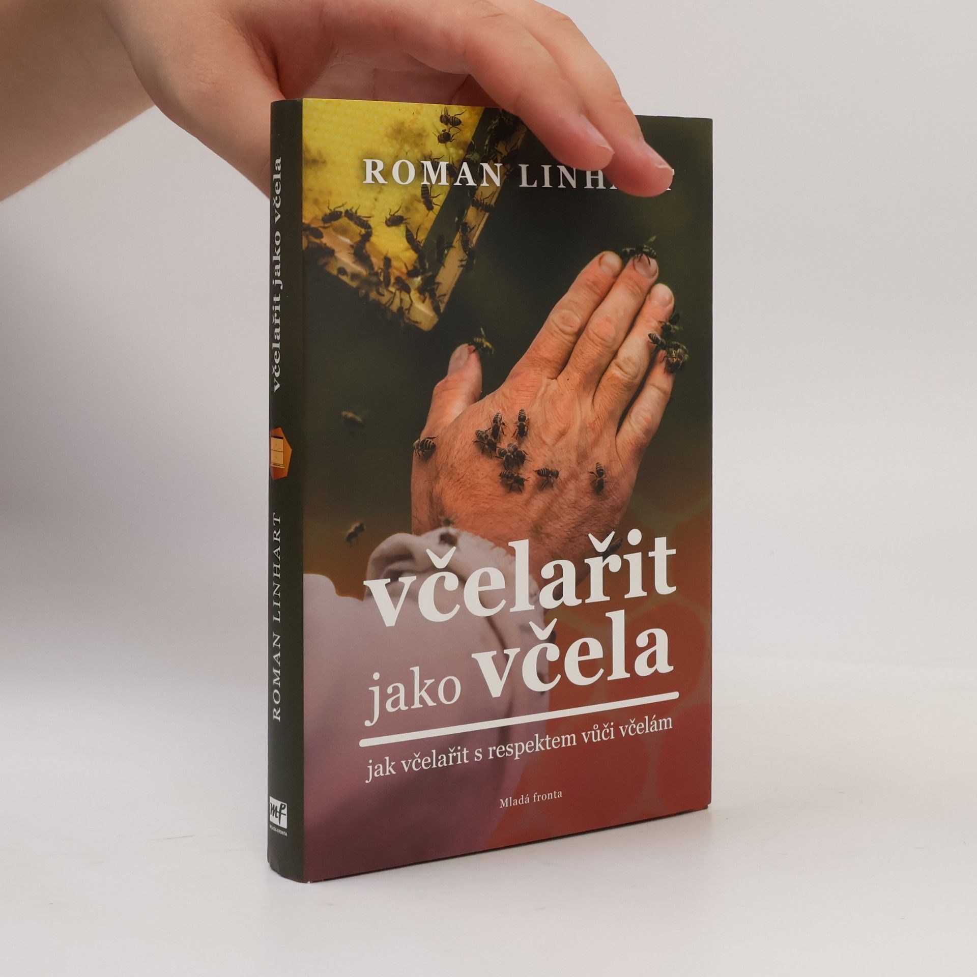 Roman Linhart Včelařit jako včela