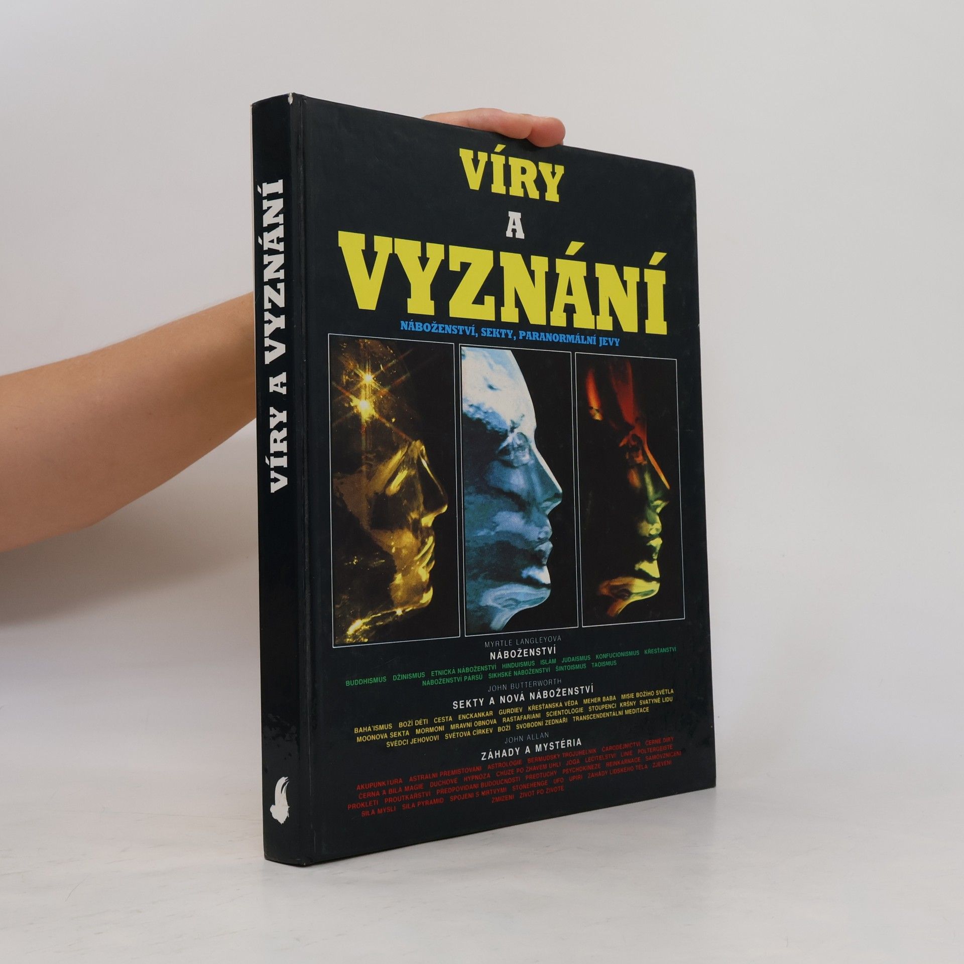 John Butterworth Víry a vyznání : náboženství, sekty, paranormální jevy