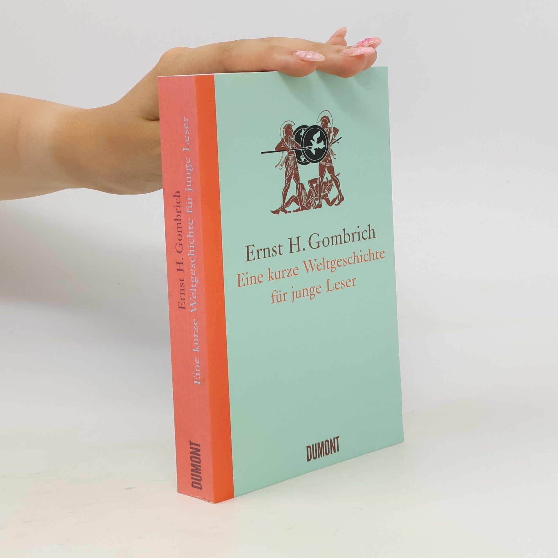 Ernst Hans Gombrich Eine kurze Weltgeschichte für junge Leser