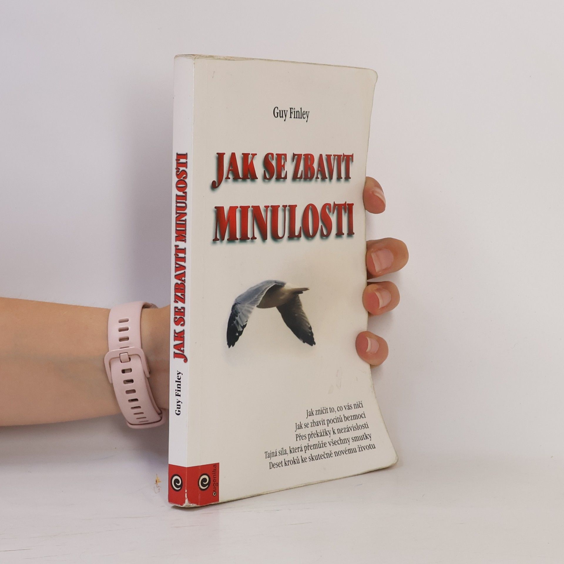 Guy Finley Jak se zbavit minulosti