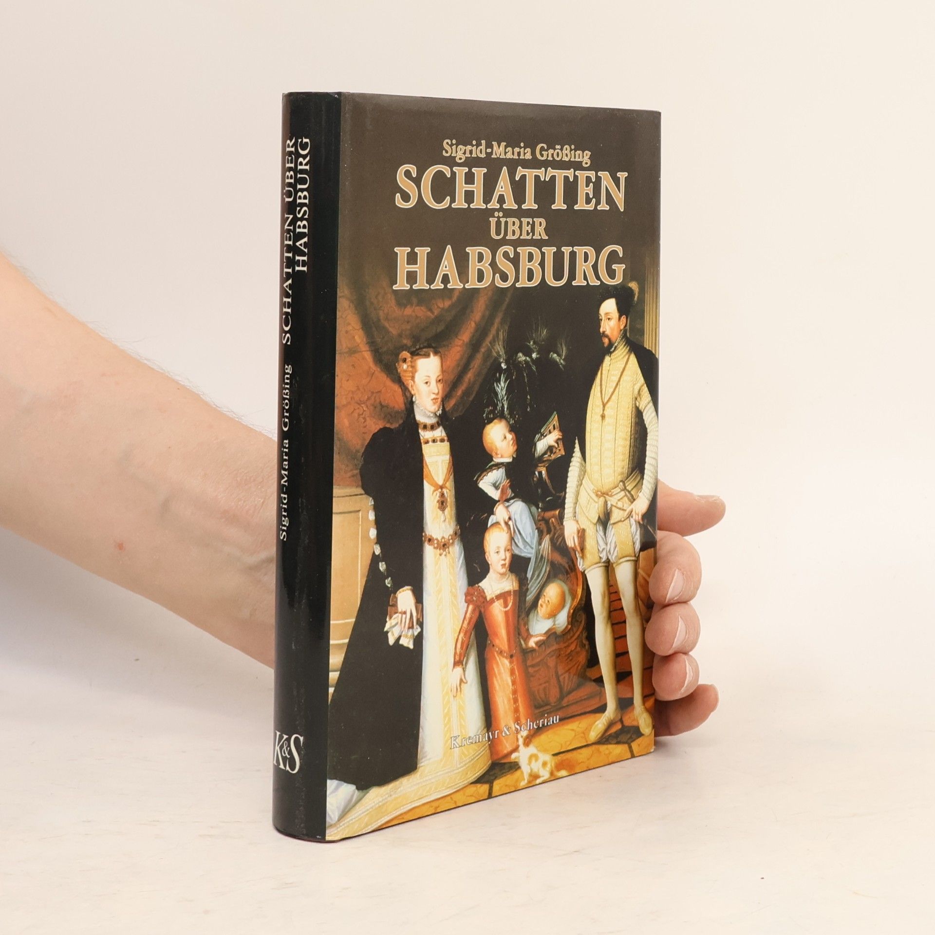 Sigrid-Maria Größing Schatten über Habsburg