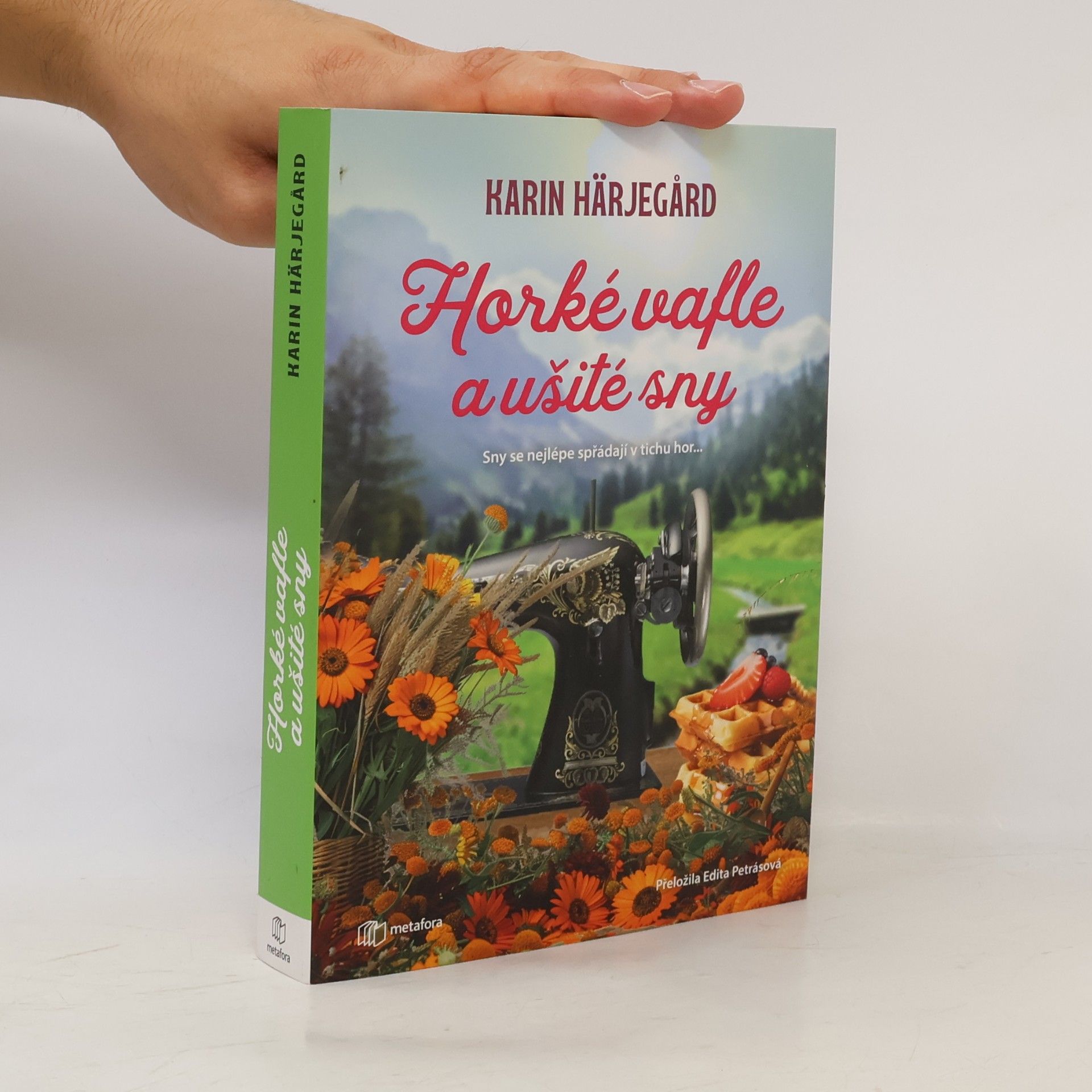 Karin Härjegård Horké vafle a ušité sny
