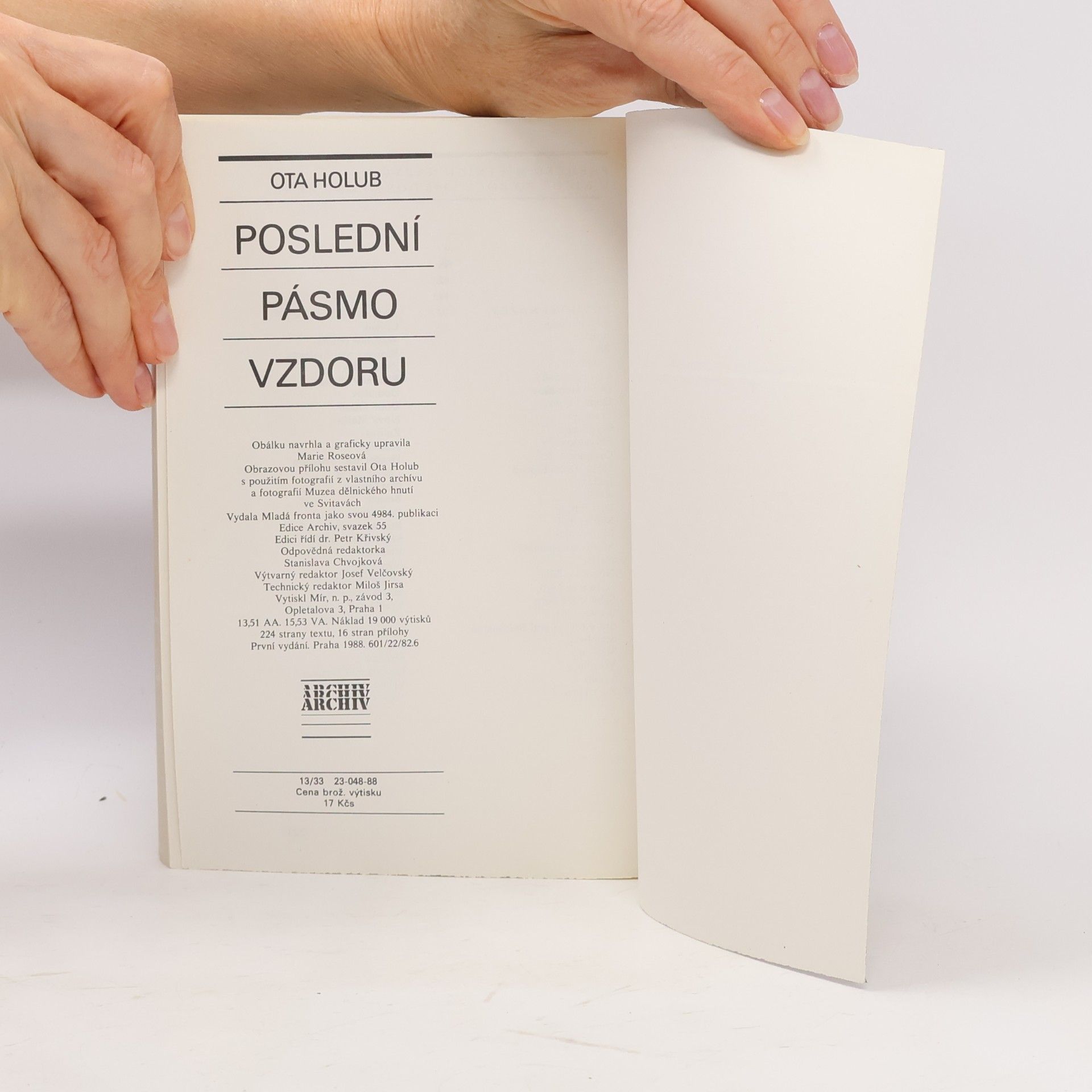 Ota Holub Archiv. Poslední pásmo vzdoru