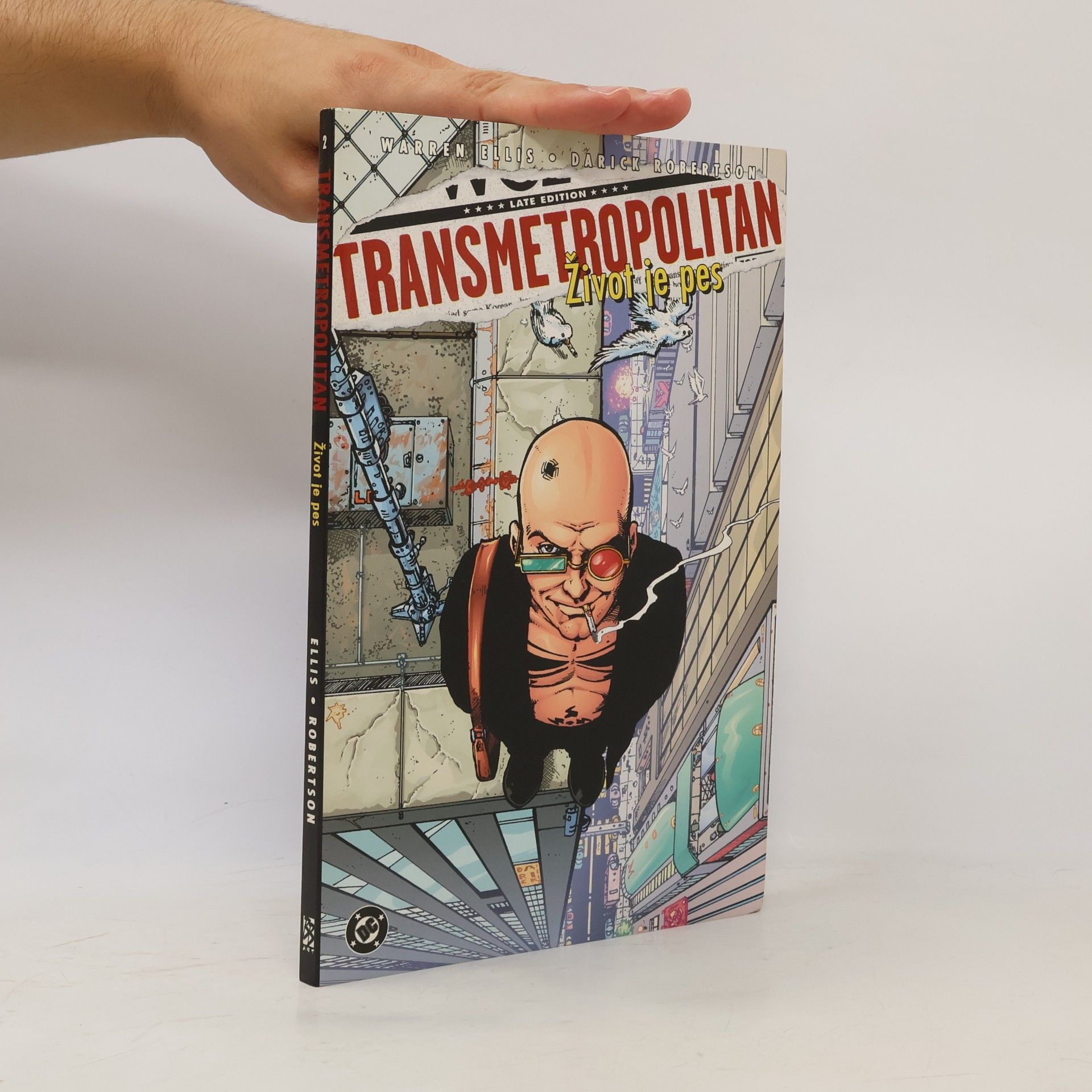 Warren Ellis Transmetropolitan. Život je pes