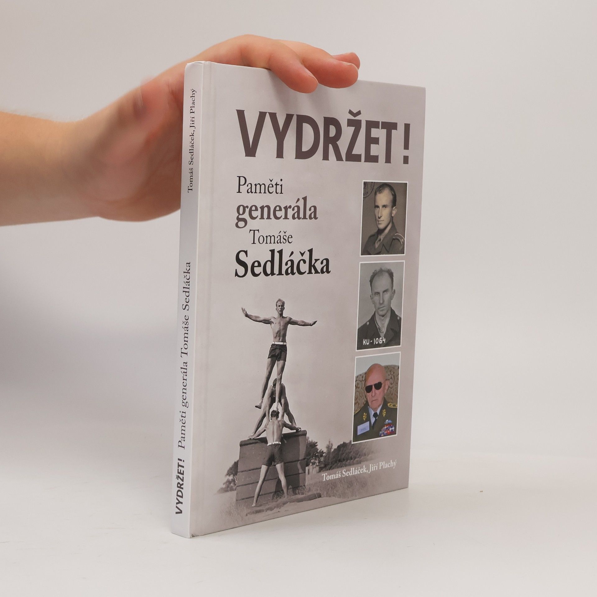 Tomáš Sedláček Vydržet!, paměti generála Tomáše Sedláčka