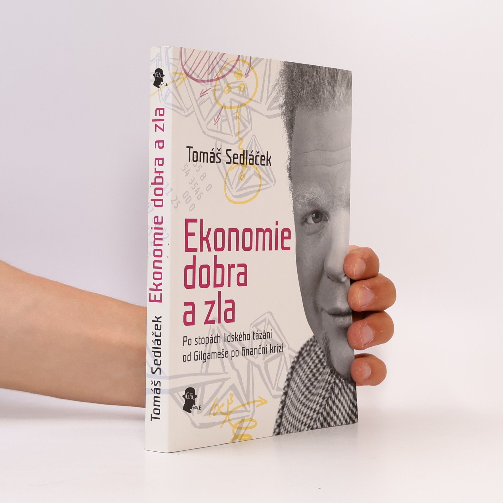 Tomáš Sedláček Ekonomie dobra a zla