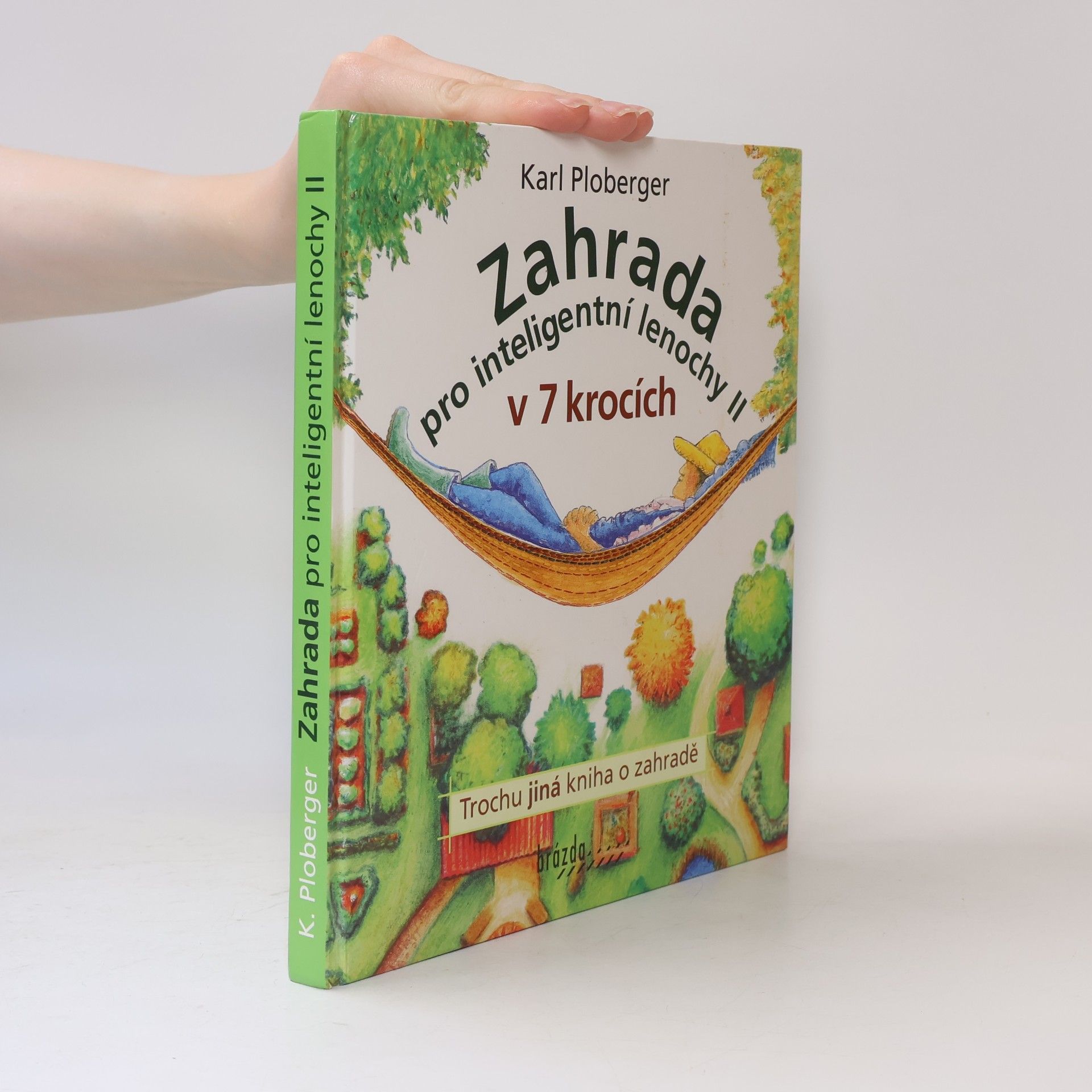 Zahrada pro inteligentní lenochy v 7 krocích (2. díl)