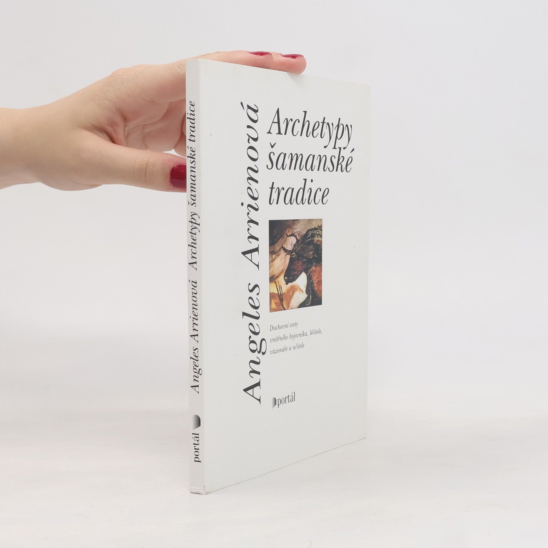 Angeles Arrien Archetypy šamanské tradice