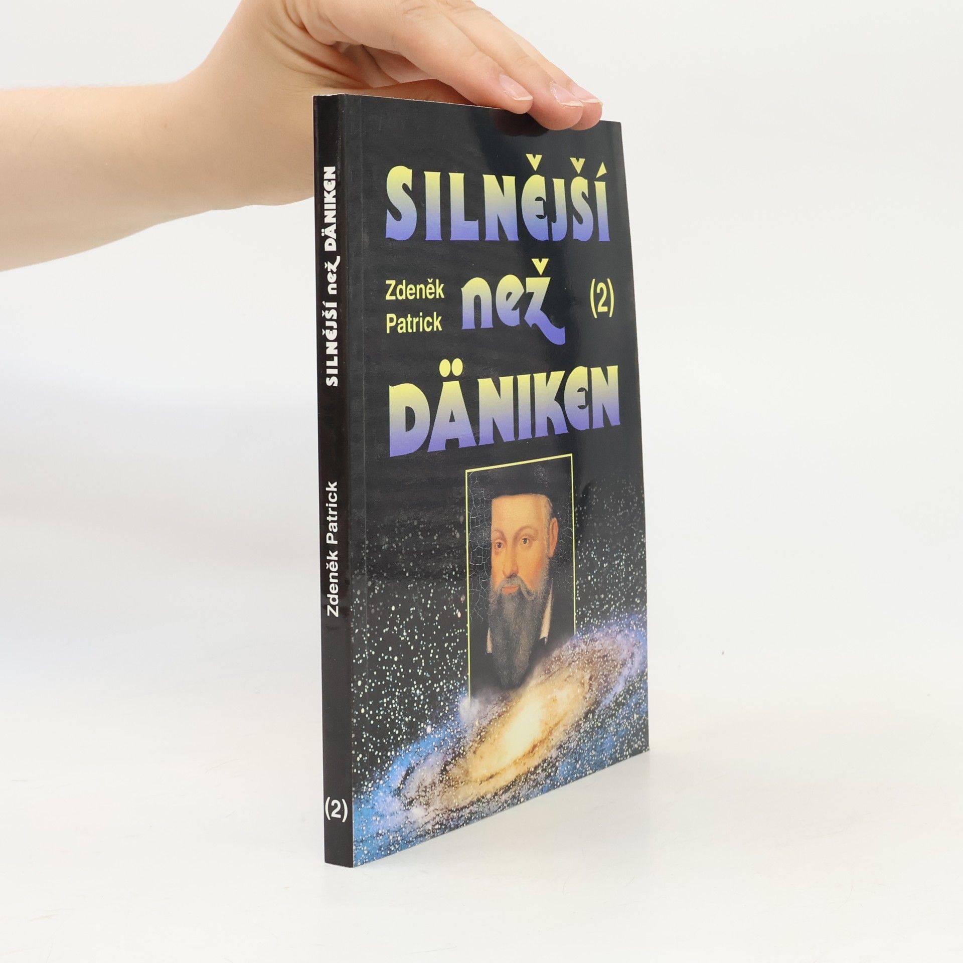 Zdeněk Patrick Silnější než Däniken. 2. díl.