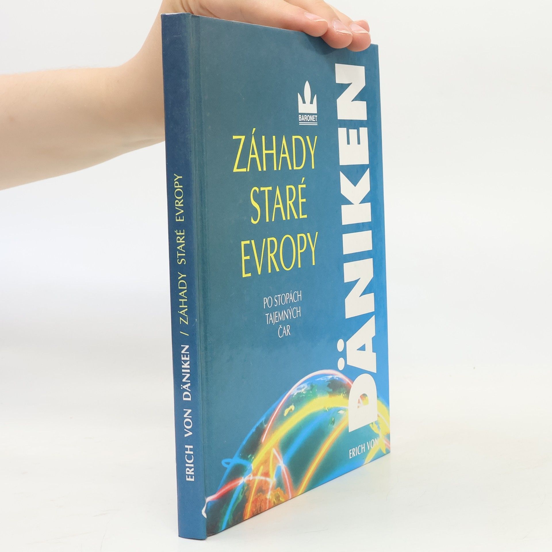 Erich von Däniken Záhady staré Evropy