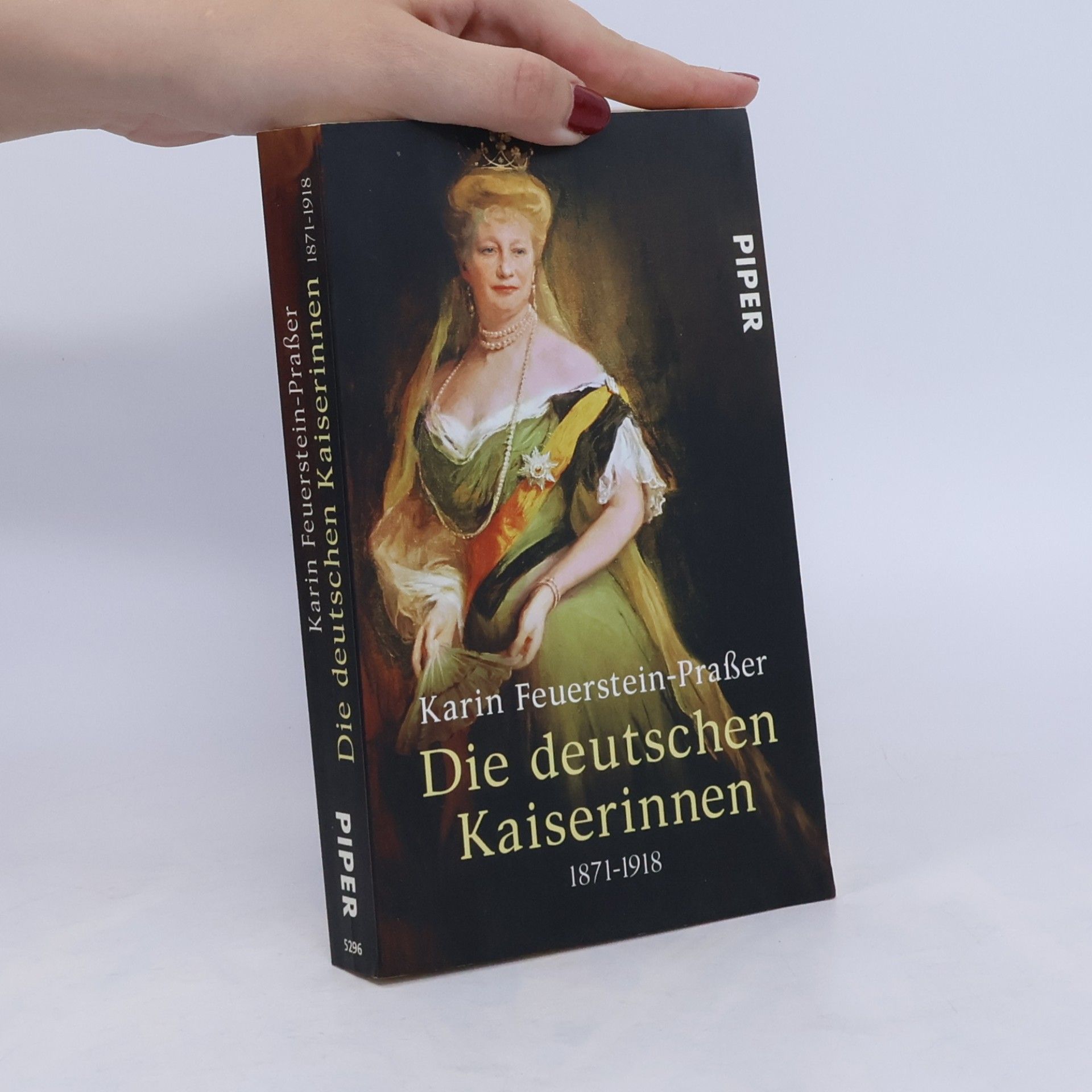 Karin Feuerstein Praßer Die deutschen Kaiserinnen