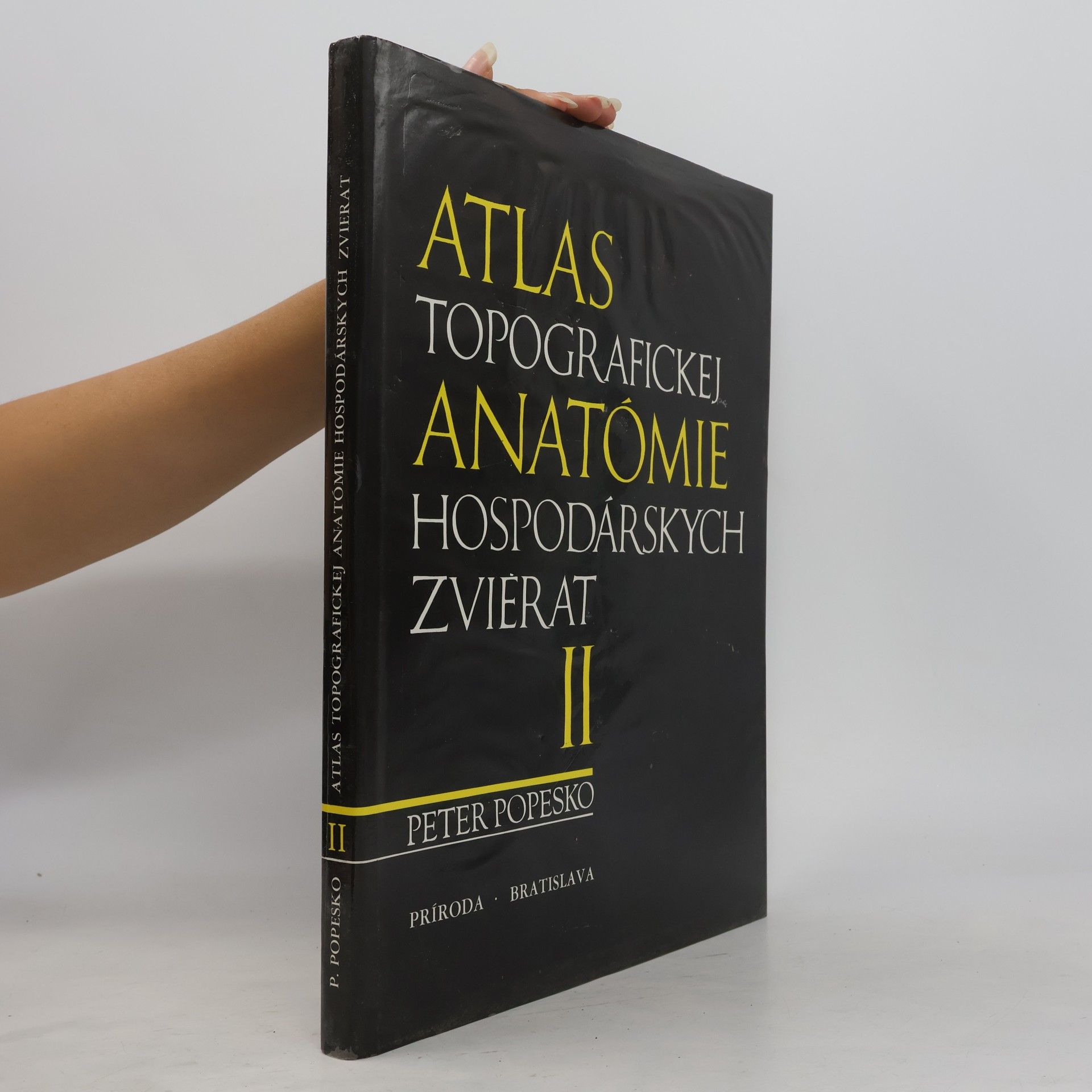 Peter Popesko Atlas topografickej anatómie hospodárskych zvierat diel II. - Trup