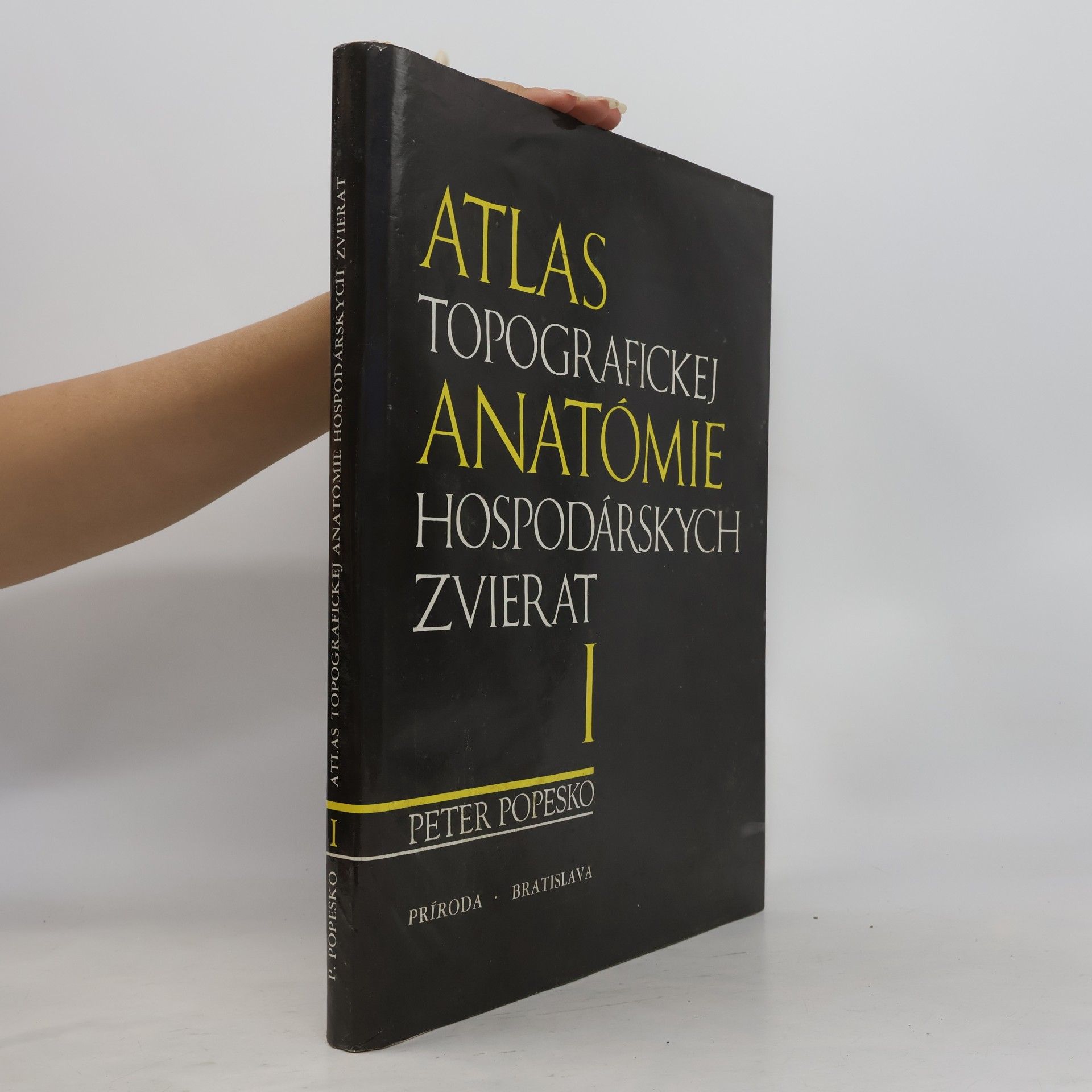 Peter Popesko Atlas topografickej anatómie hospodárskych zvierat. I. diel -Hlava a krk