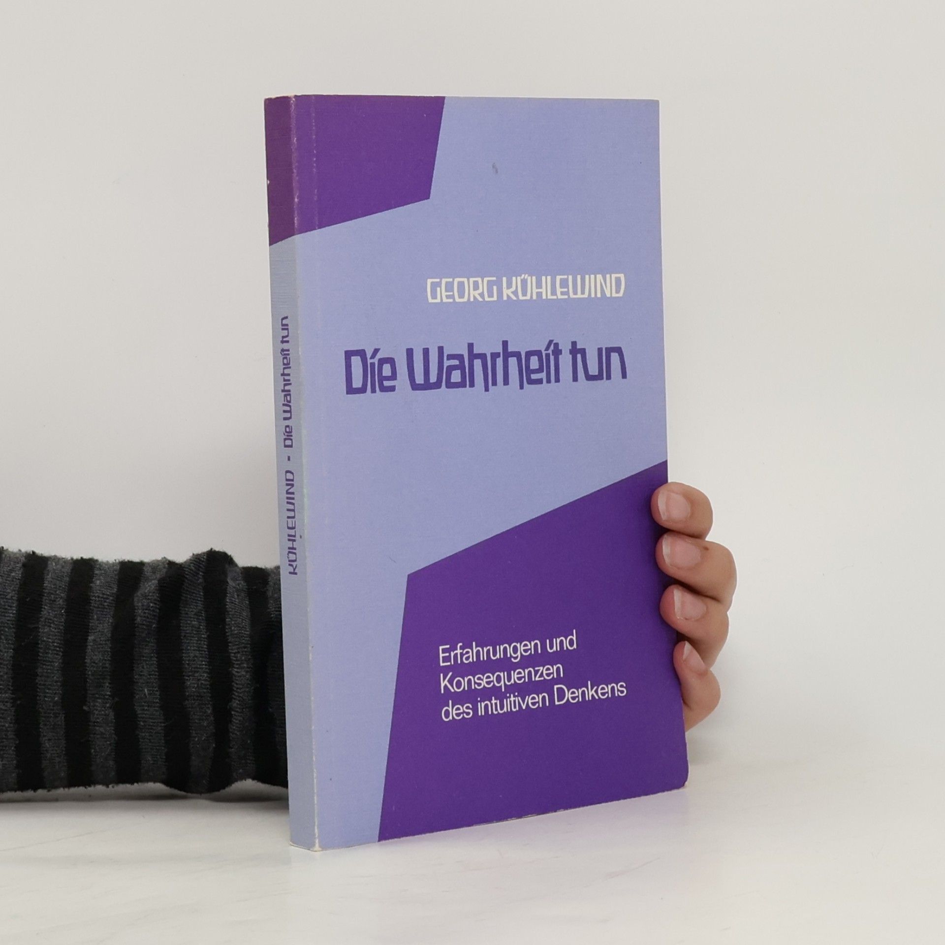 Georg Kühlewind Die Wahrheit tun