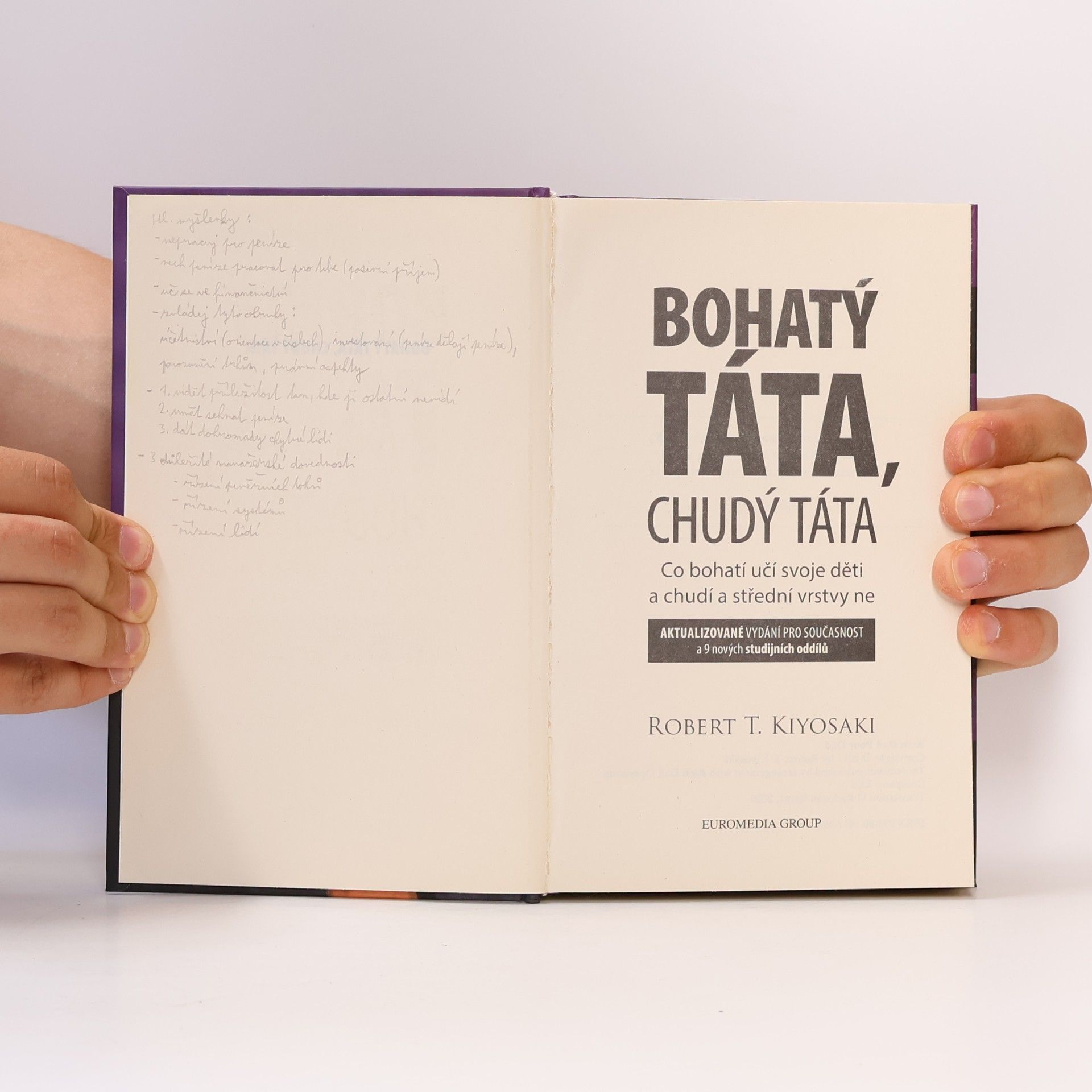 Robert Kiyosaki Bohatý táta, chudý táta