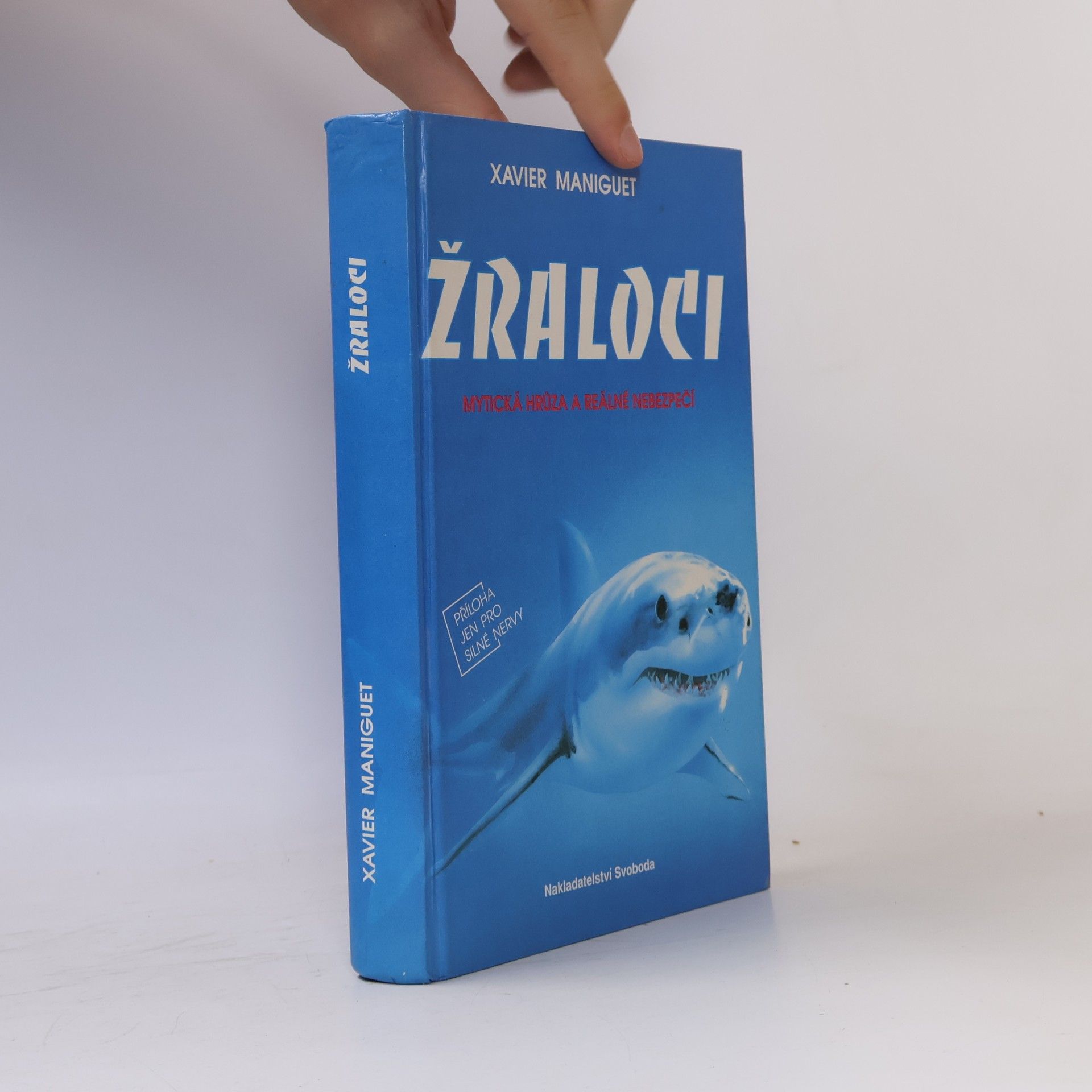Otakar Mlejnek Žraloci. Mytická hrůza a reálné nebezpečí