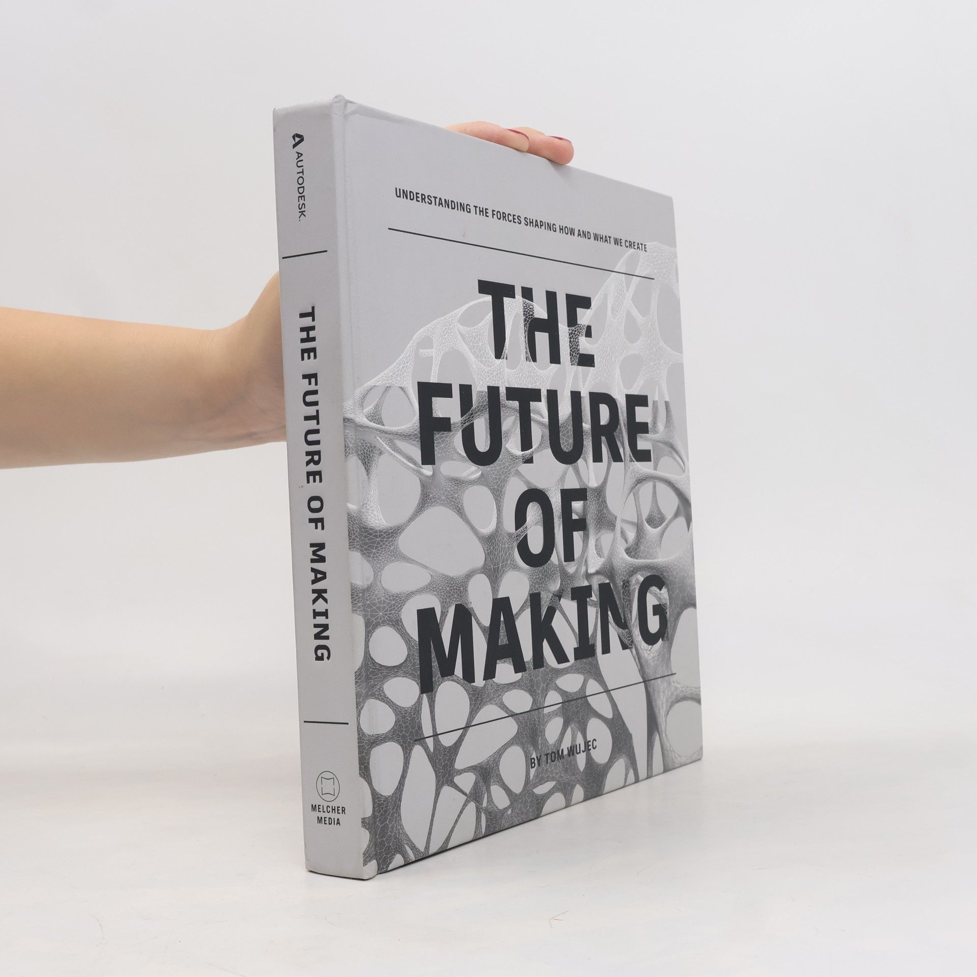 Tom Wujec The Future of Making