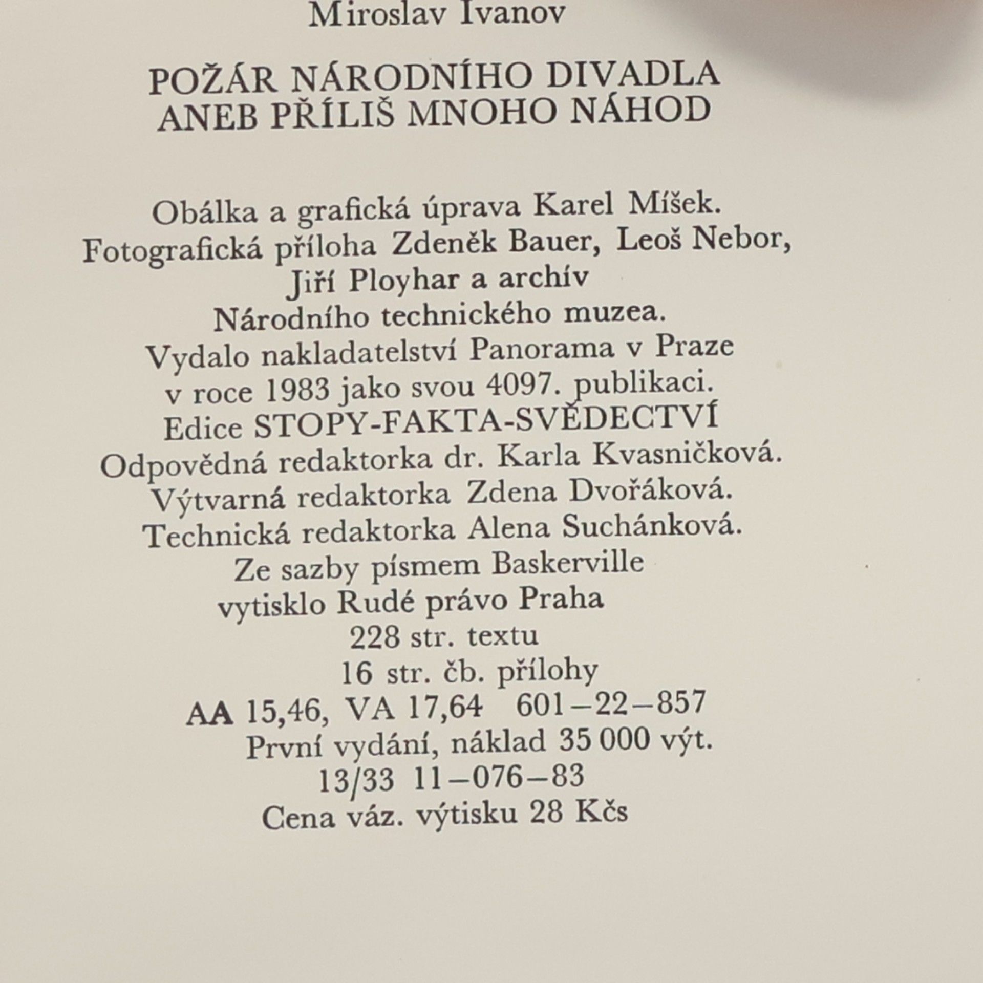 Miroslav Ivanov Požár Národního divadla aneb příliš mnoho náhod
