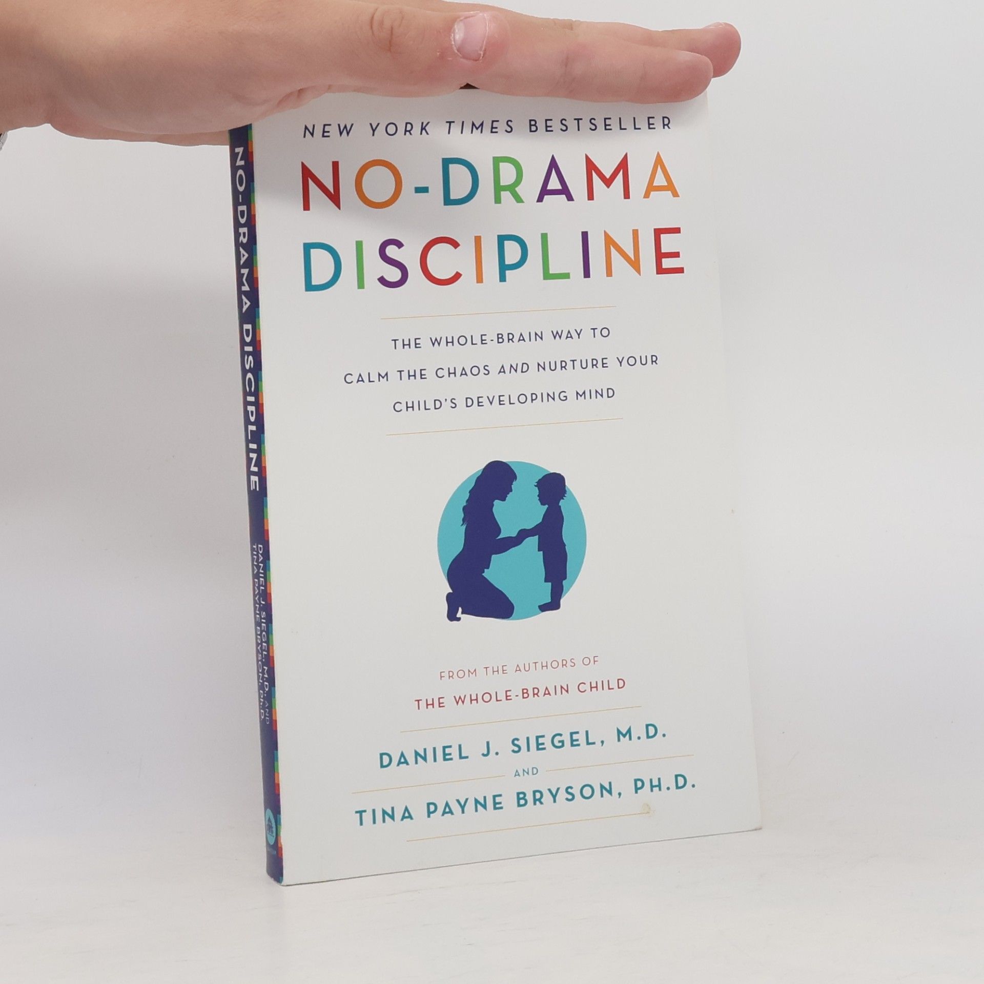 Daniel Siegel No-Drama Discipline