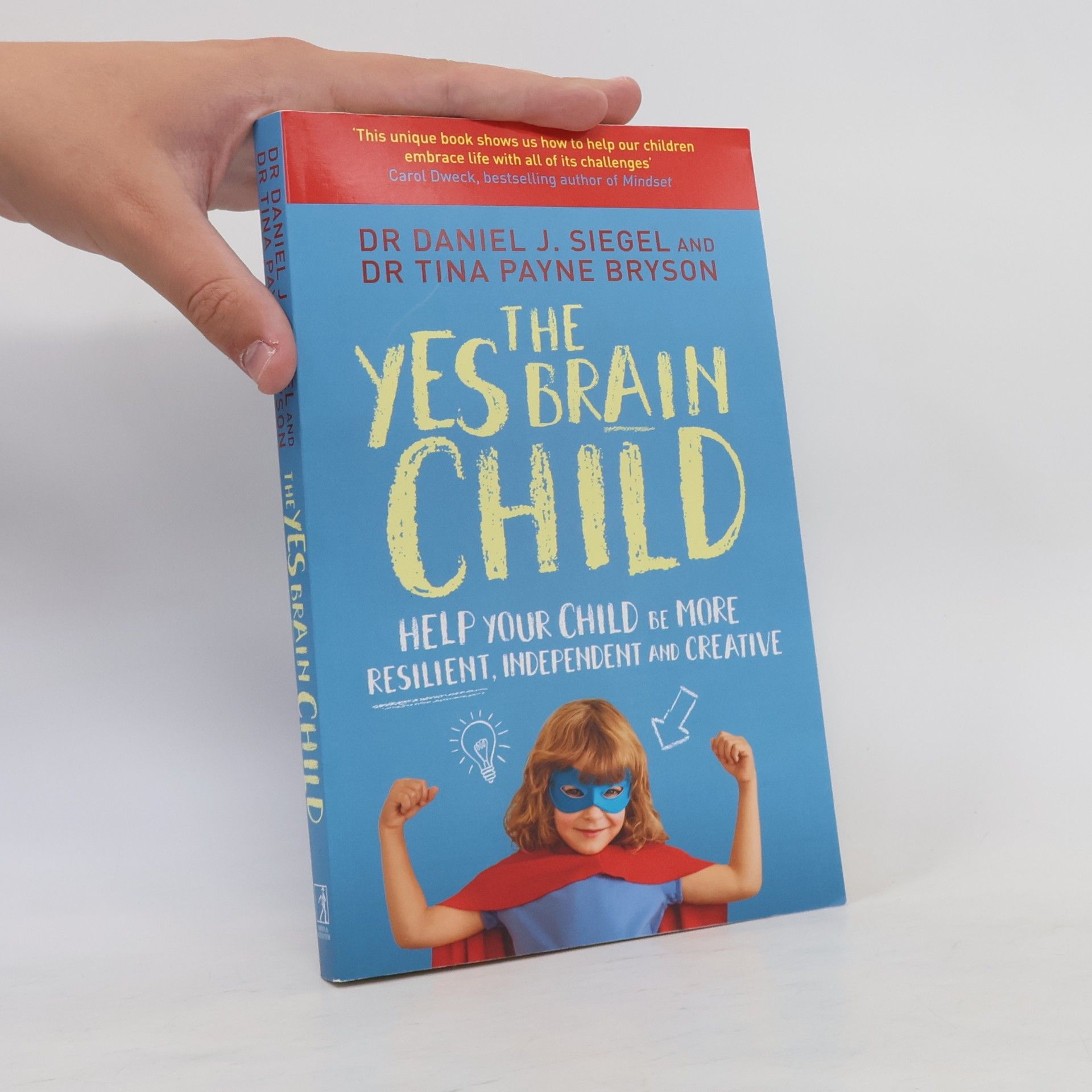 Daniel J. Siegel The Yes Brain Child