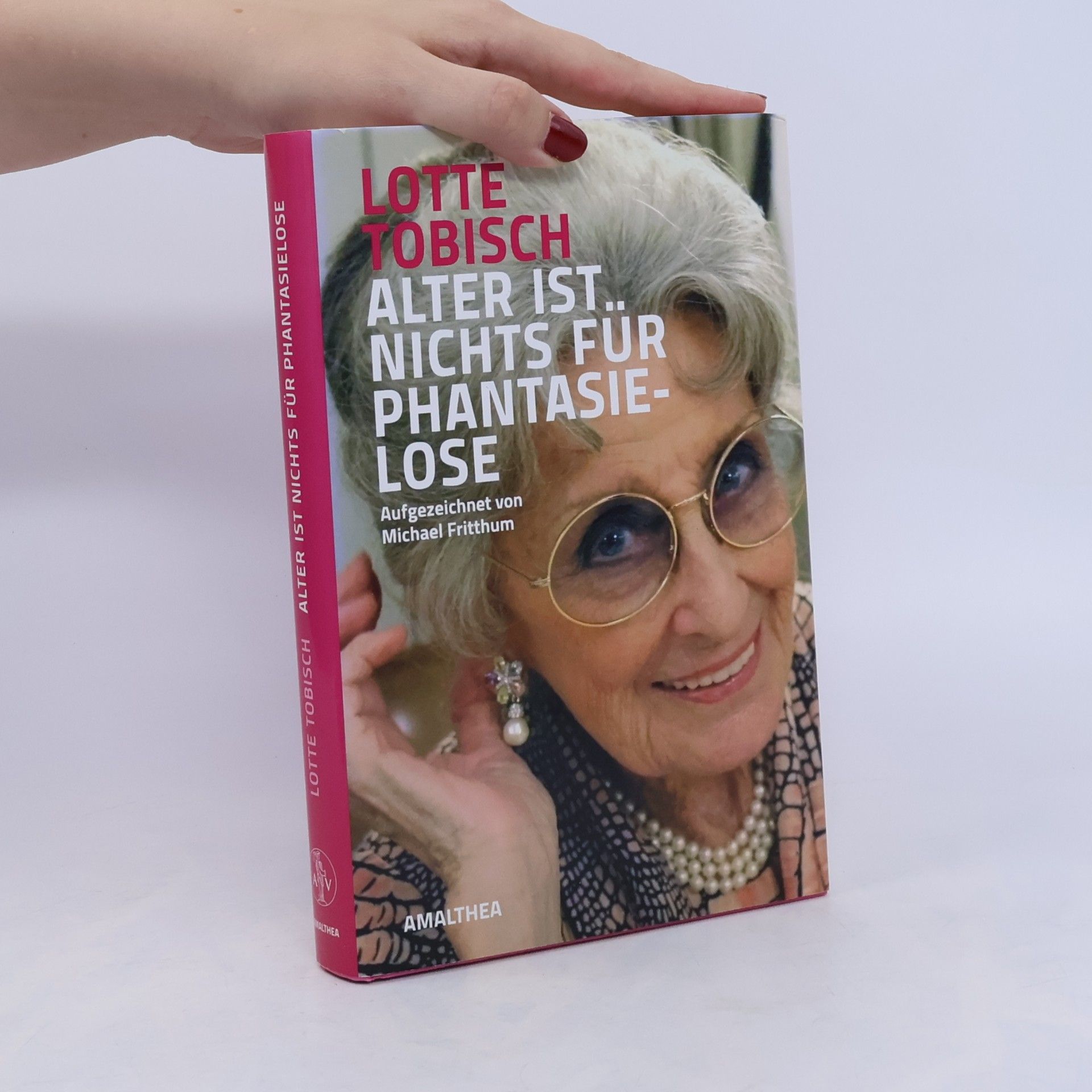 Lotte Tobisch Alter ist nichts für Phantasielose