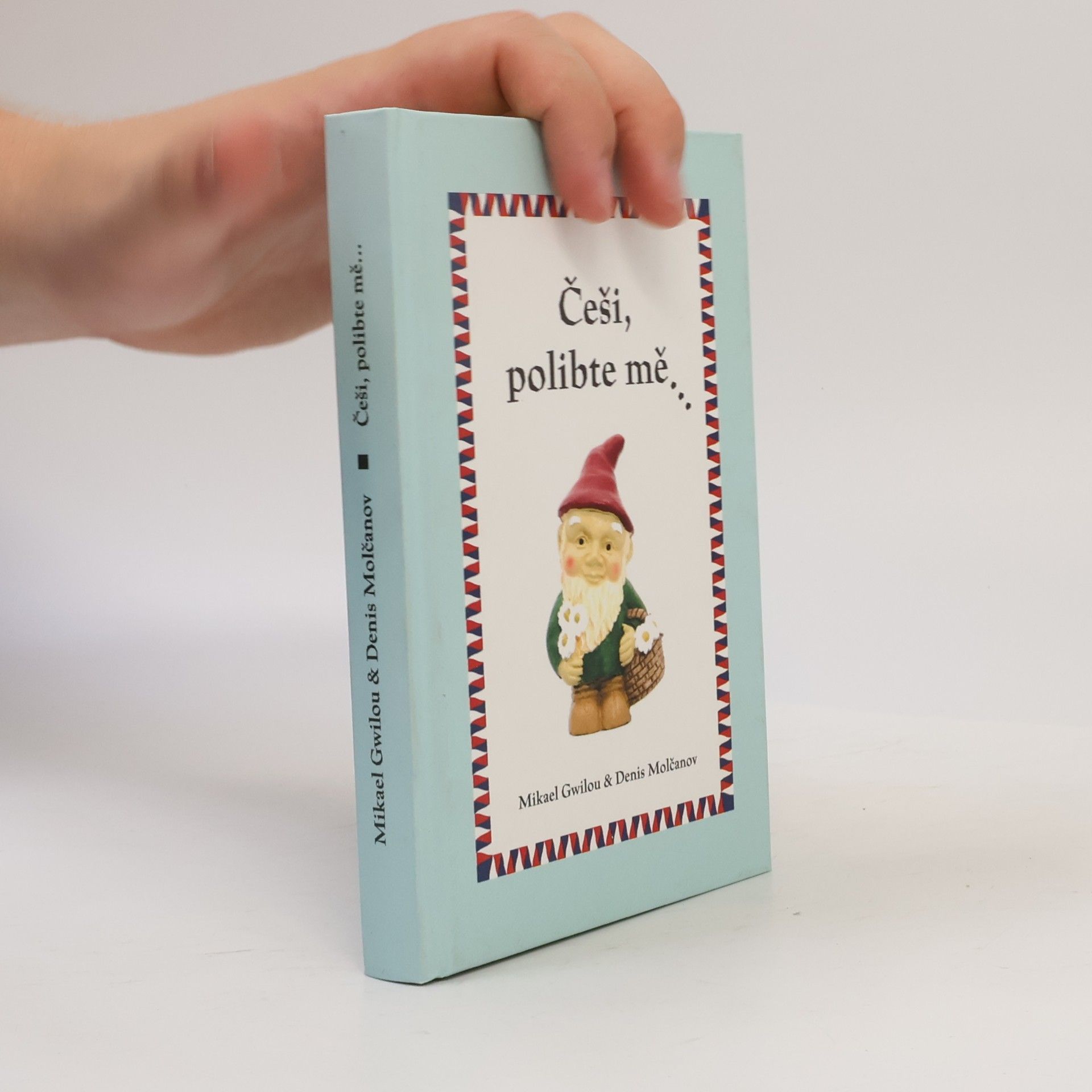 Češi, polibte mě...