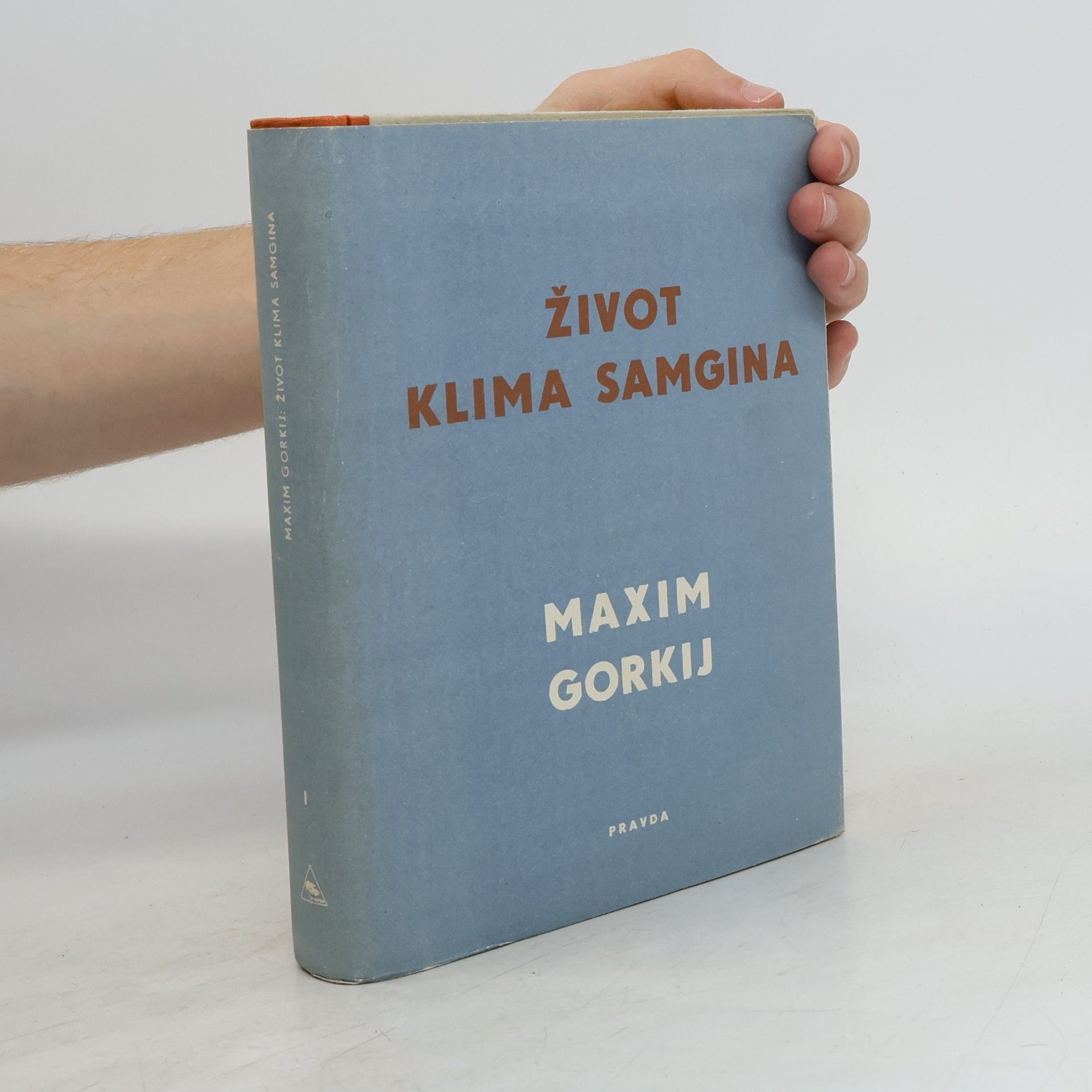 Maxim Gorky Život Klima Samgina I.