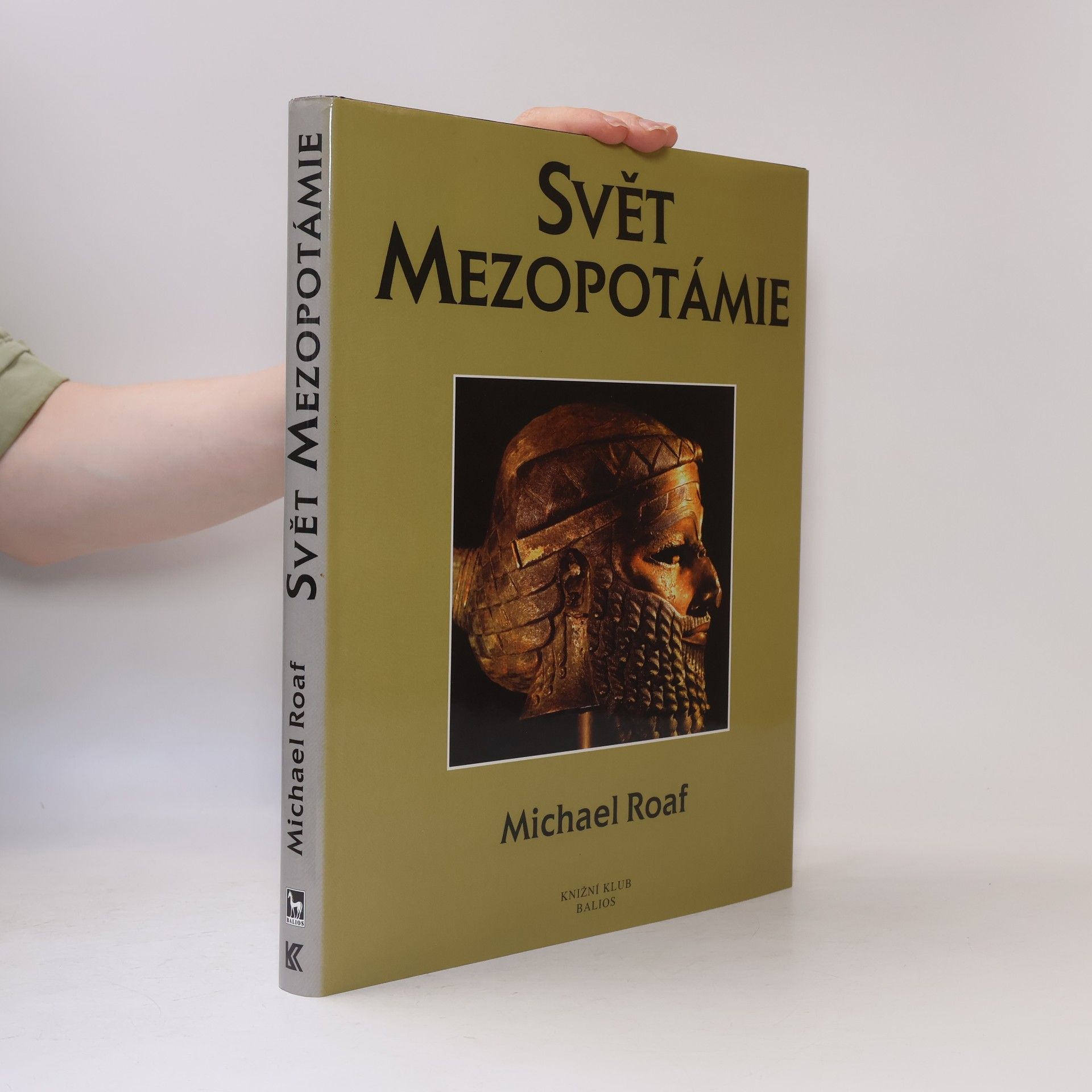 Michael Roaf Svět Mezopotámie