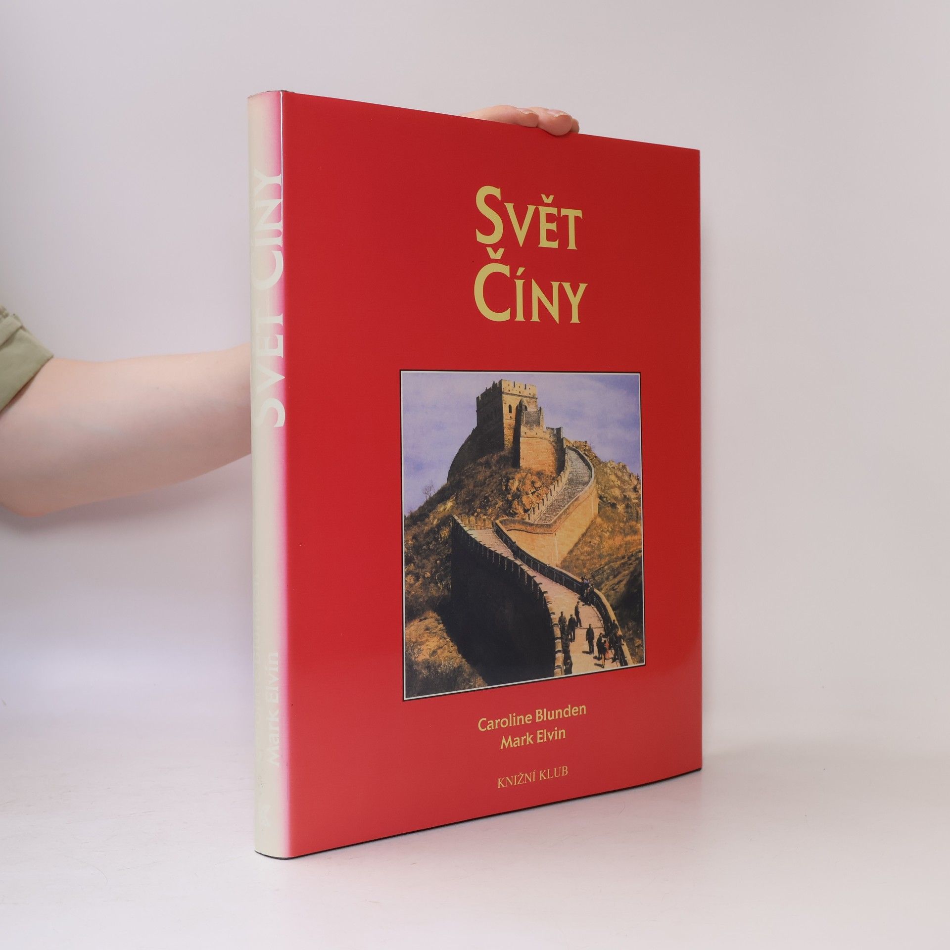 Caroline Blunden Svět Číny: Kulturní atlas