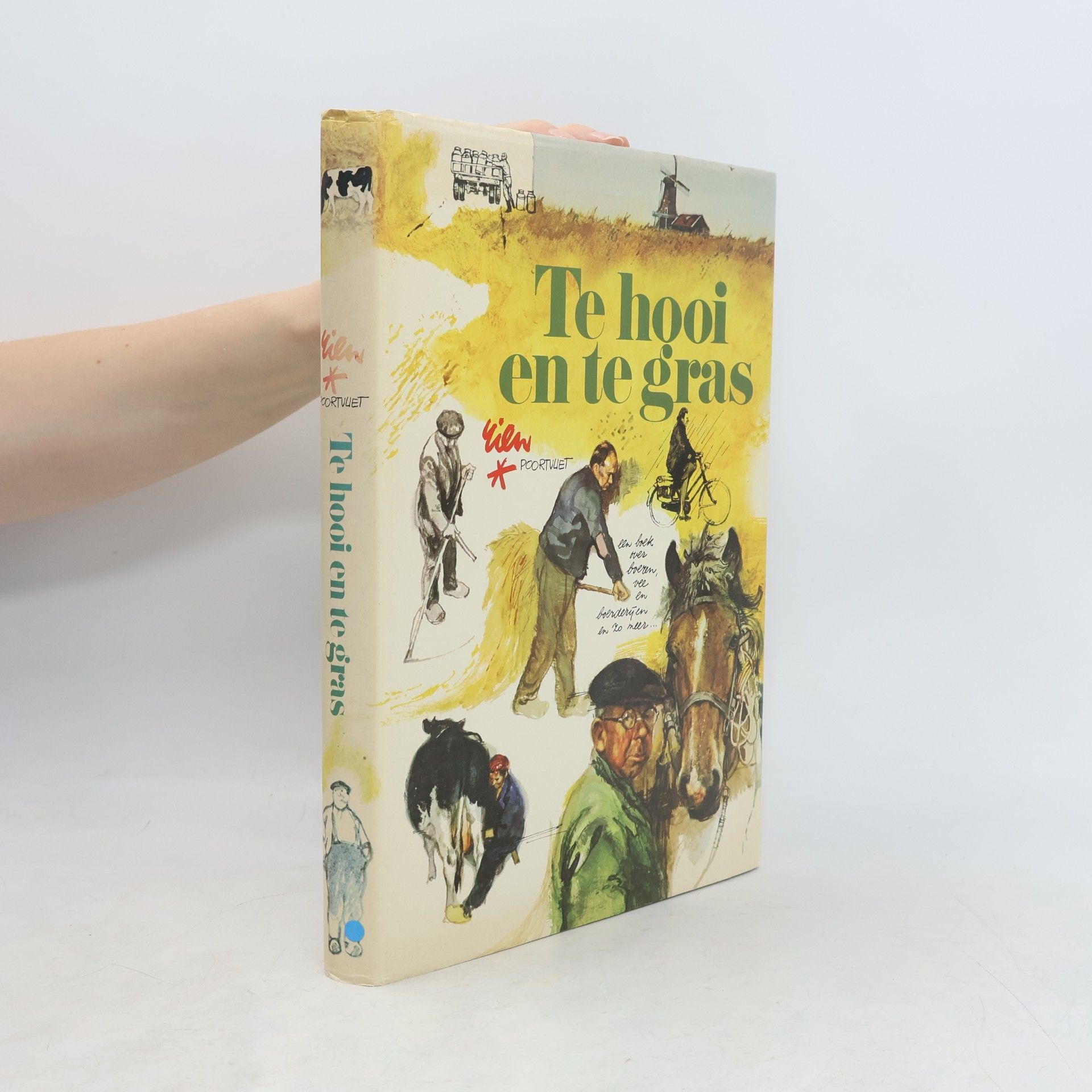 Rien Poortvliet Te hooi en te gras