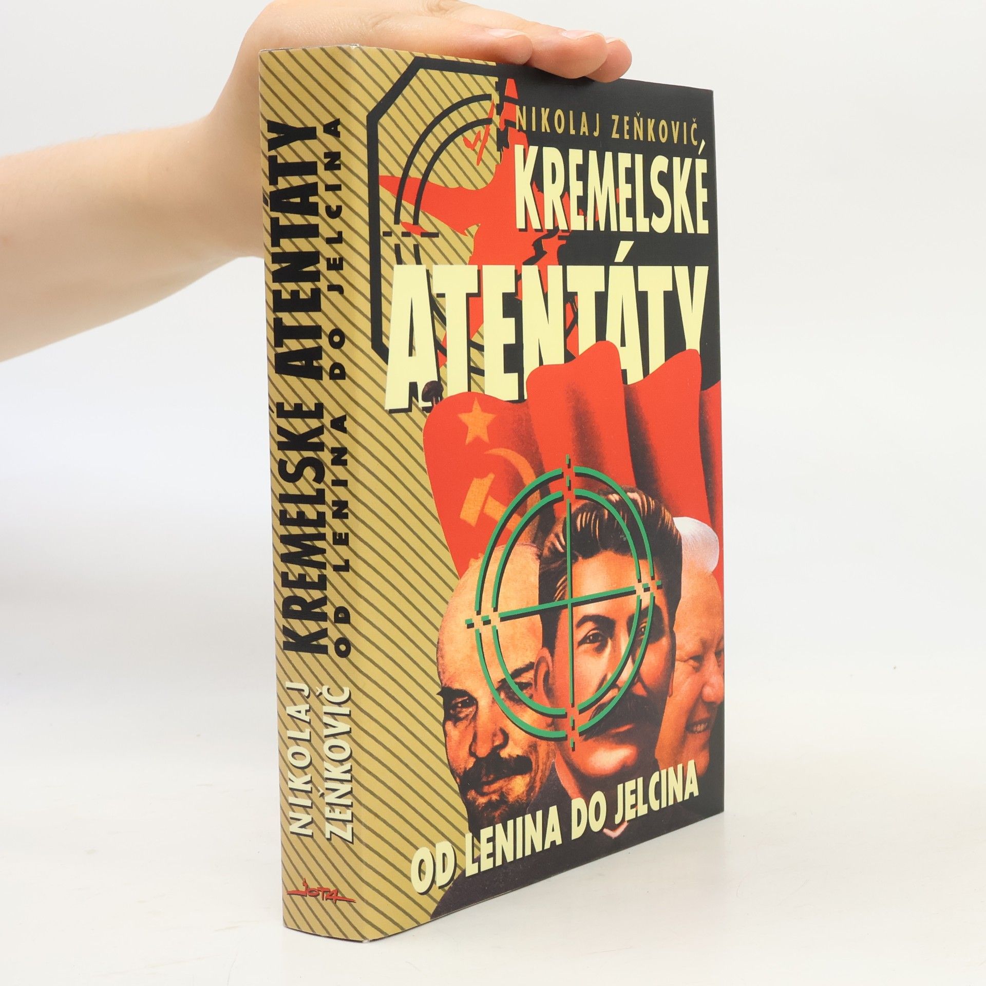 Eva Bůžková Kremelské atentáty: Od Lenina do Jelcina