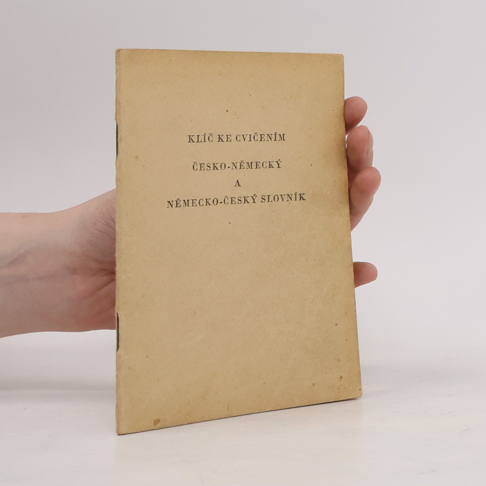 Various authors Klíč ke cvičením. Česko-německý a německo-český slovník