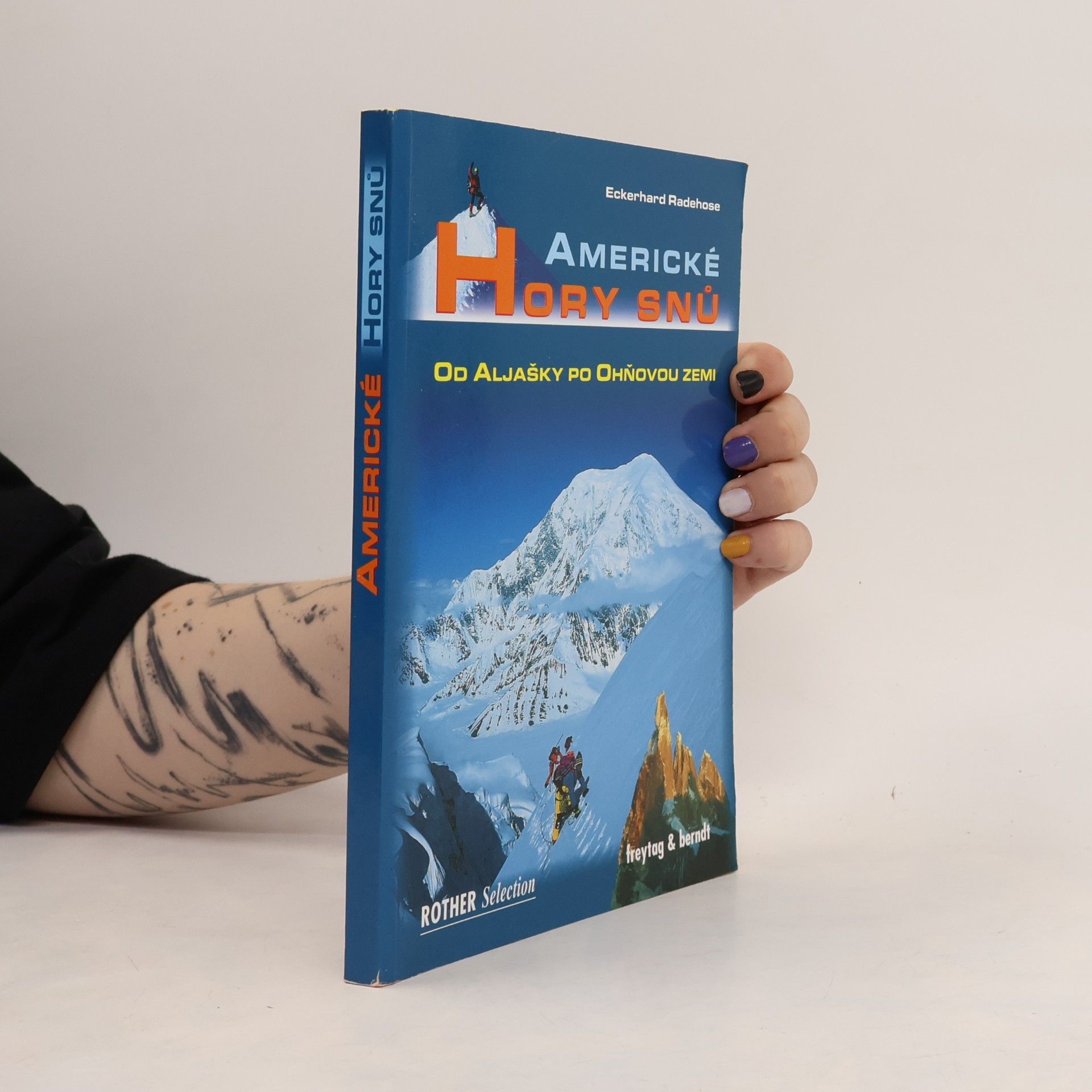 Eckehard Radehose Americké hory snů