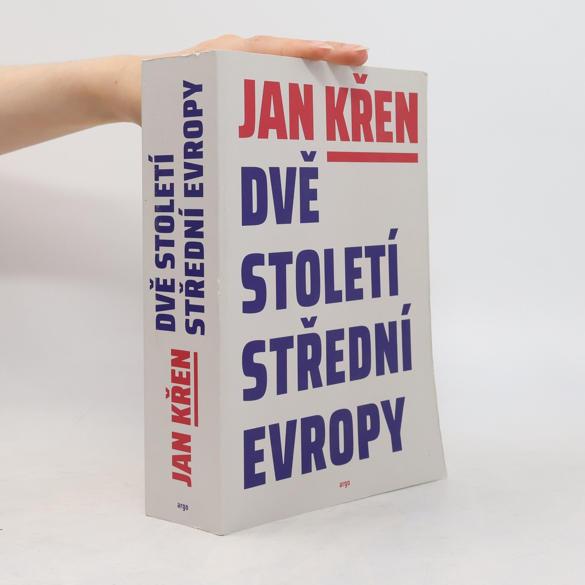 Jan Křen Dvě století střední Evropy
