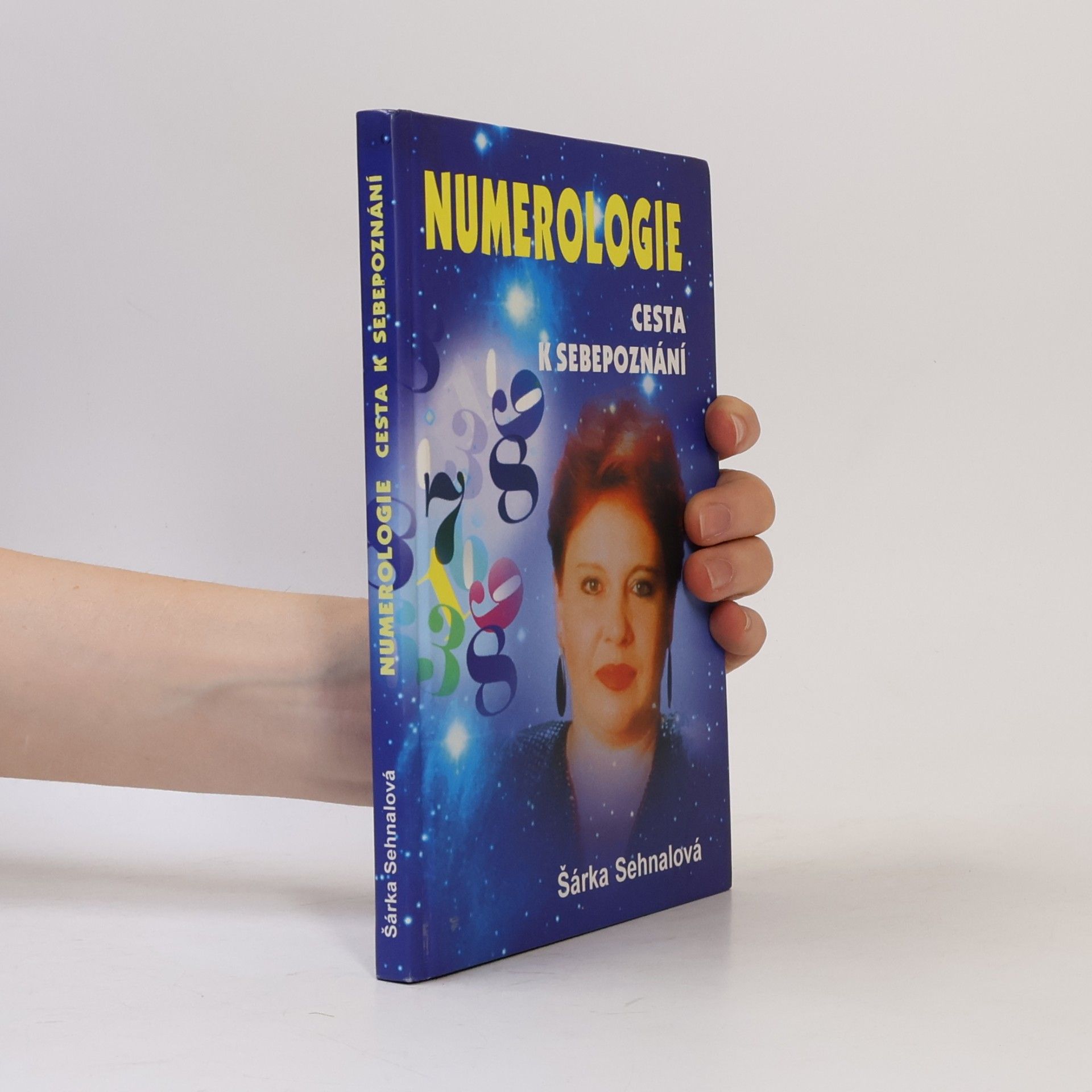 Šárka Sehnalová Numerologie : cesta k sebepoznání