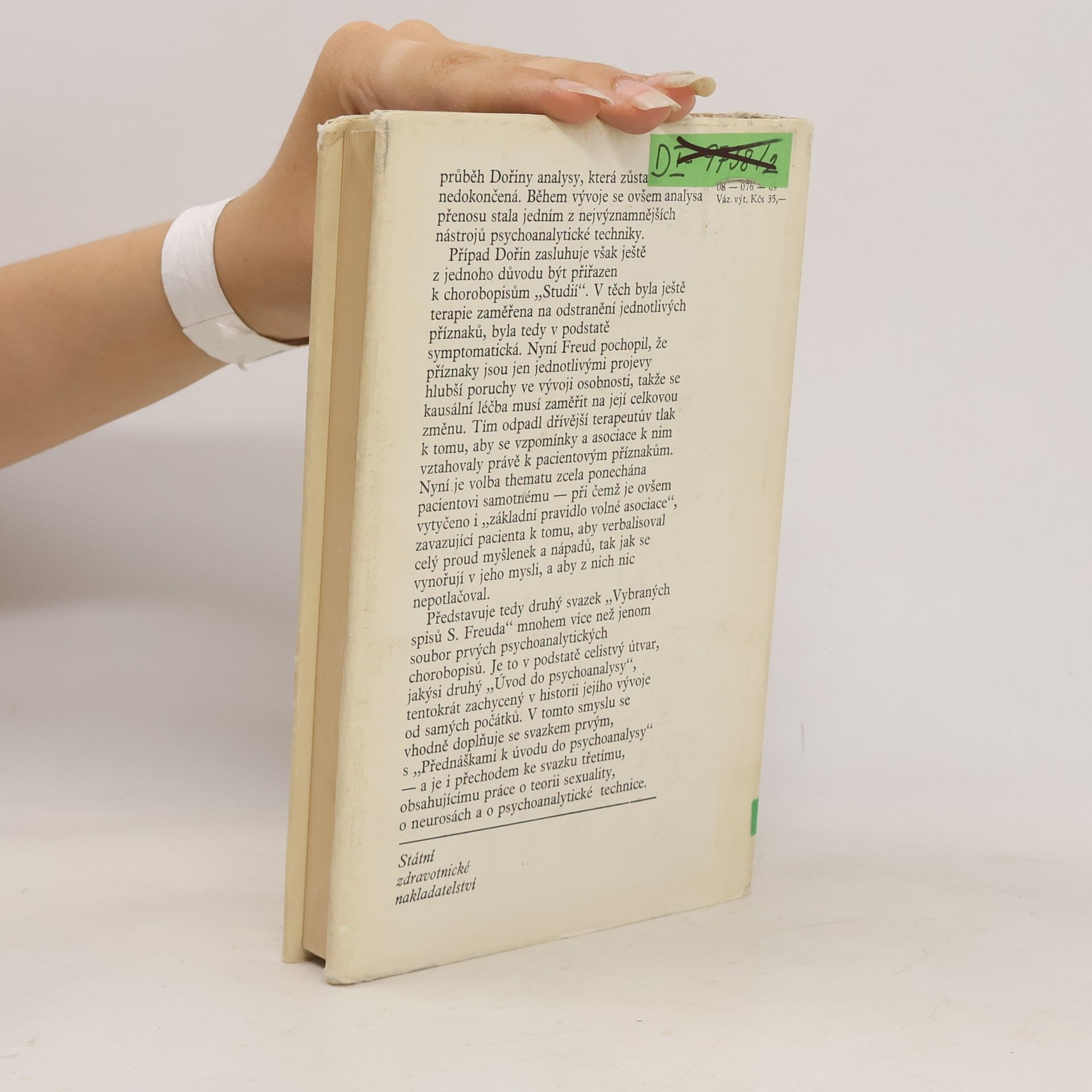 Sigmund Freud Vybrané spisy Sigmunda Freuda II. Studie o hysterii. Zlomek analysy případu hysterie