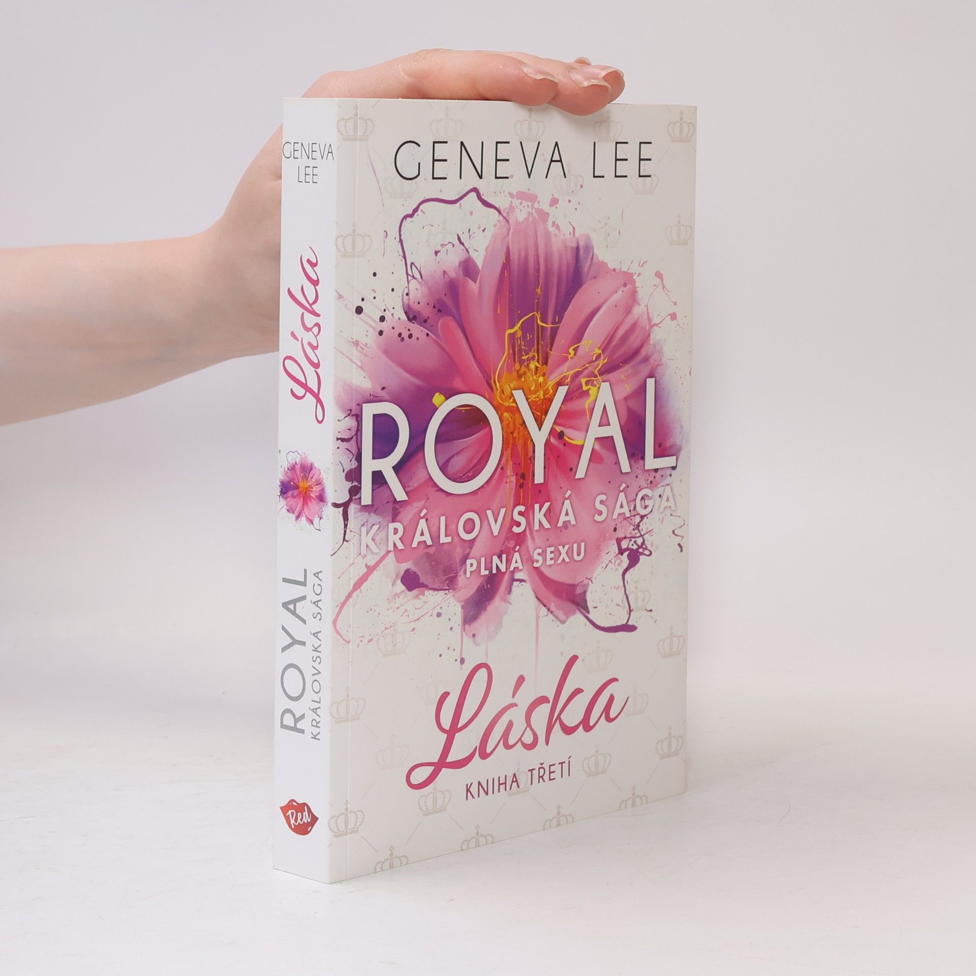 Geneva Lee Královská sága plná sexu. Kniha třetí, Láska