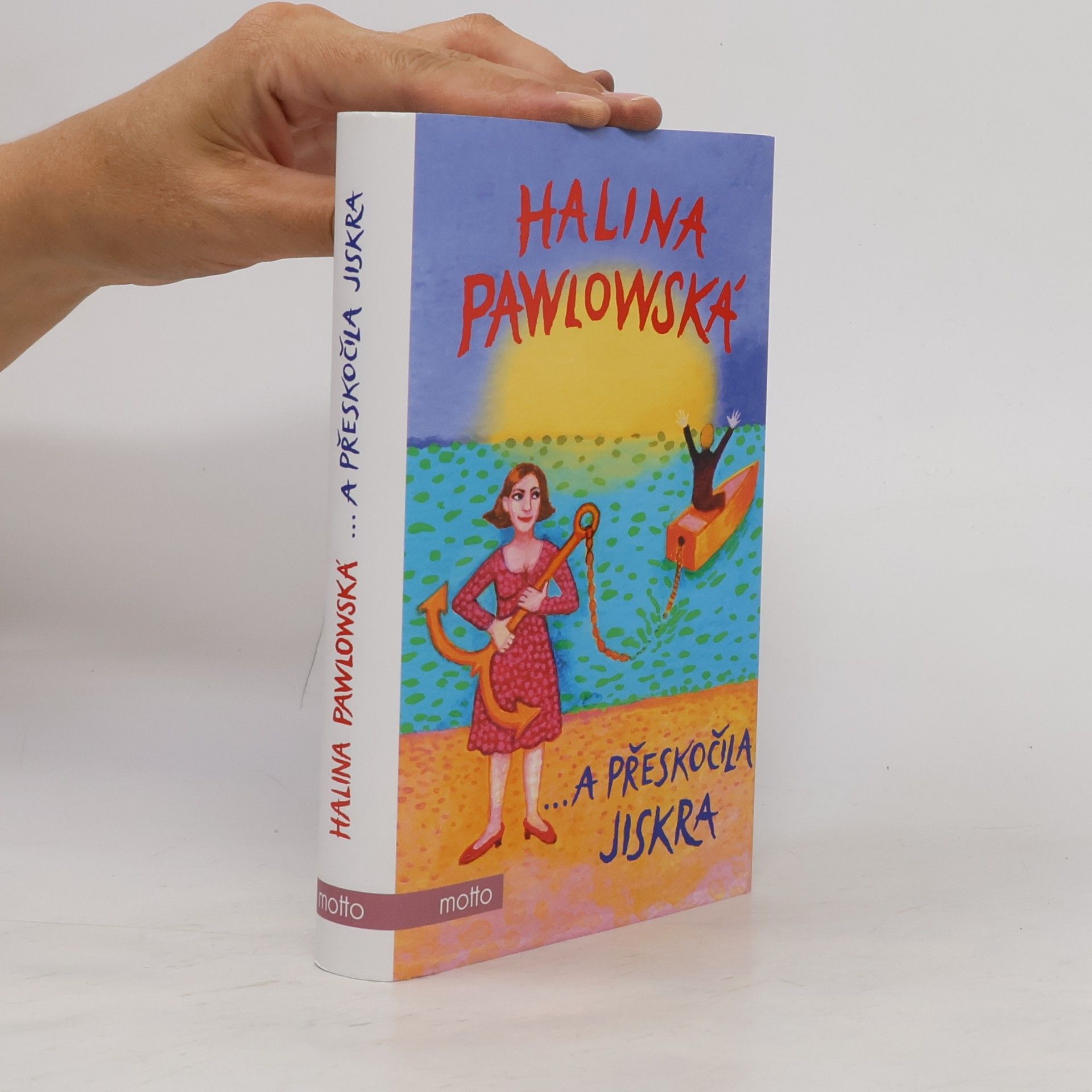 Halina Pawlowská ...a přeskočila jiskra