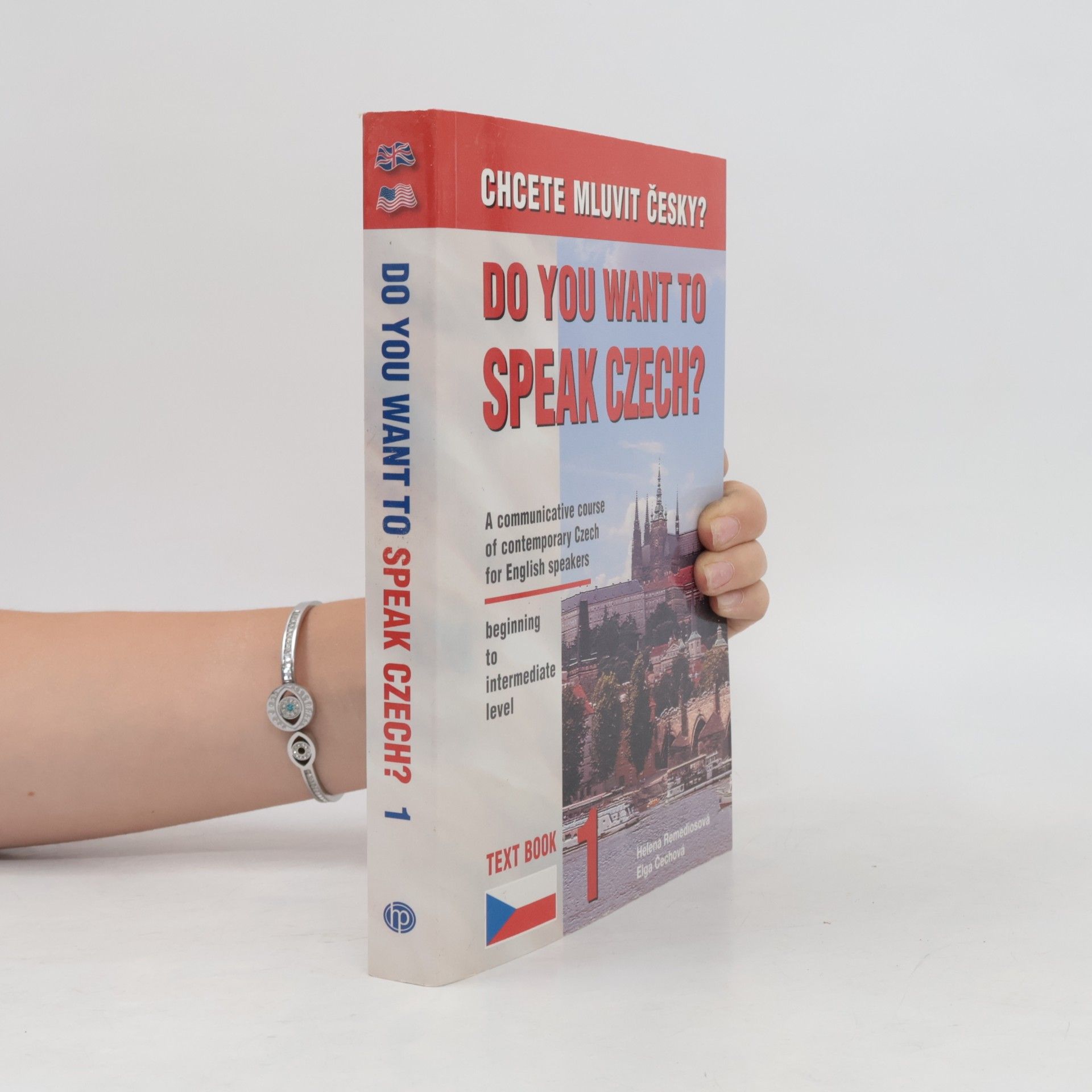 Helena Remediosová Do you want to speak Czech? Text book 1