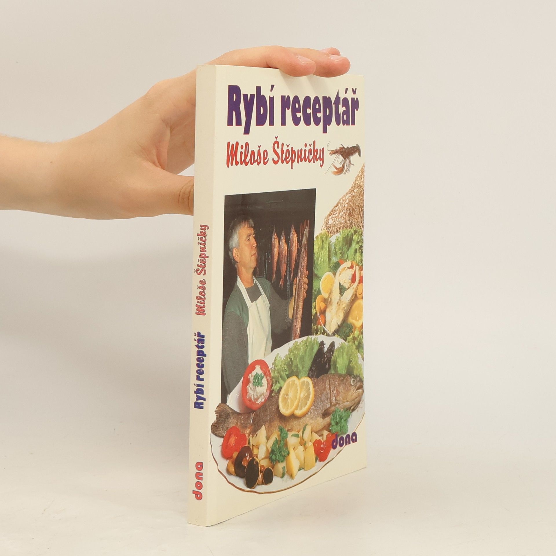 Miloš Štěpnička Rybí receptář Miloše Štěpničky