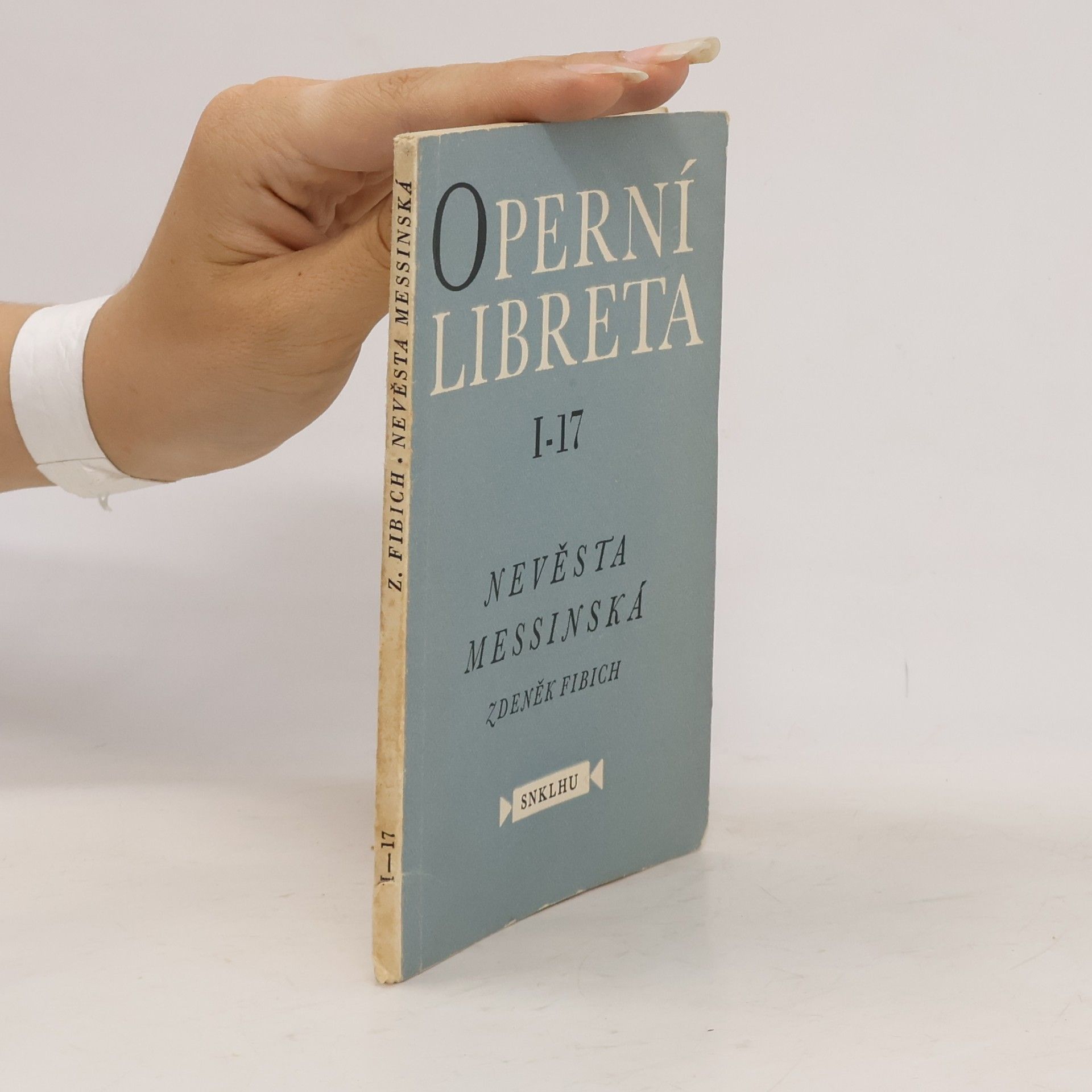 Zdeněk Fibich Operní libreta I-17 nevěsta messinská