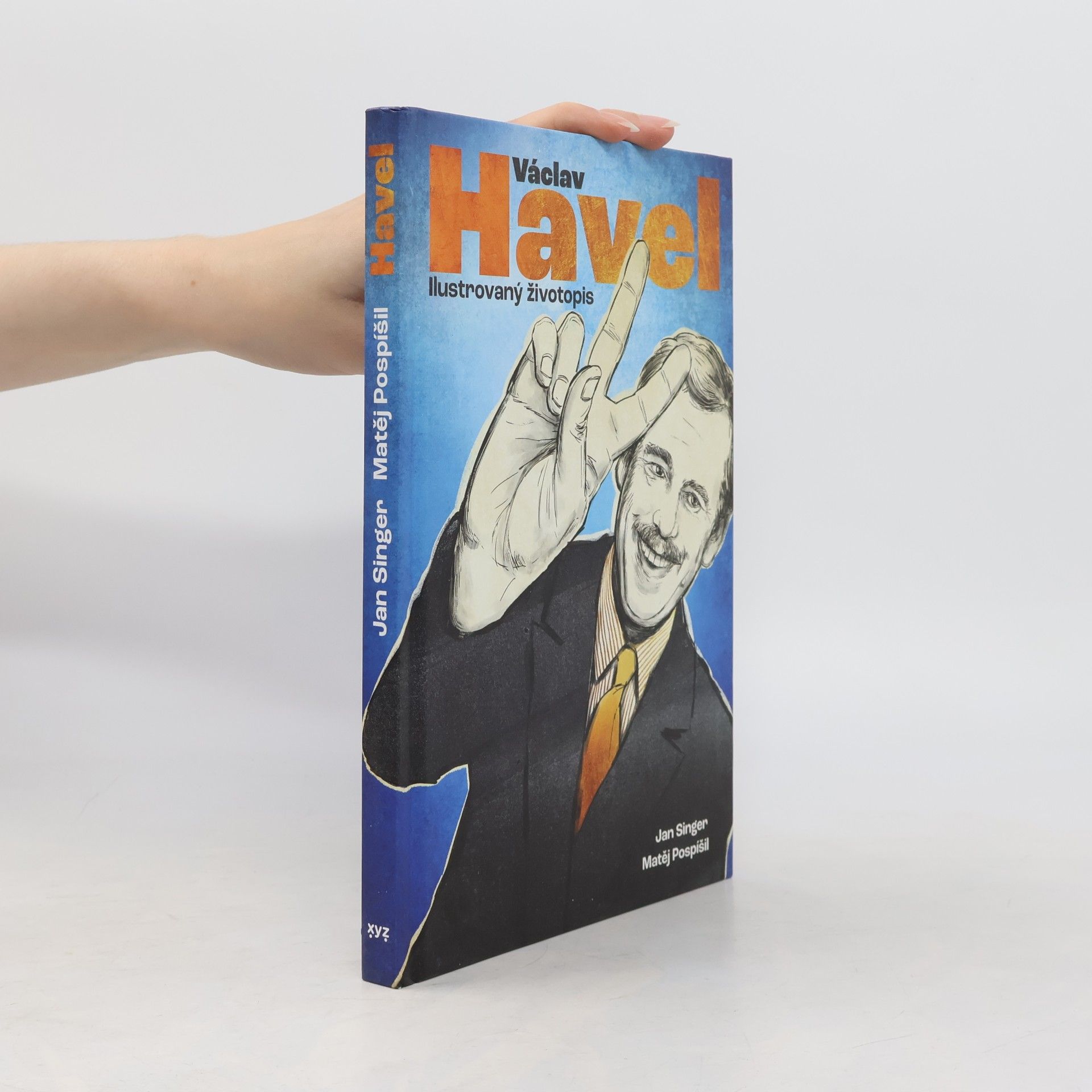 Matěj Pospíšil Václav Havel : ilustrovaný životopis