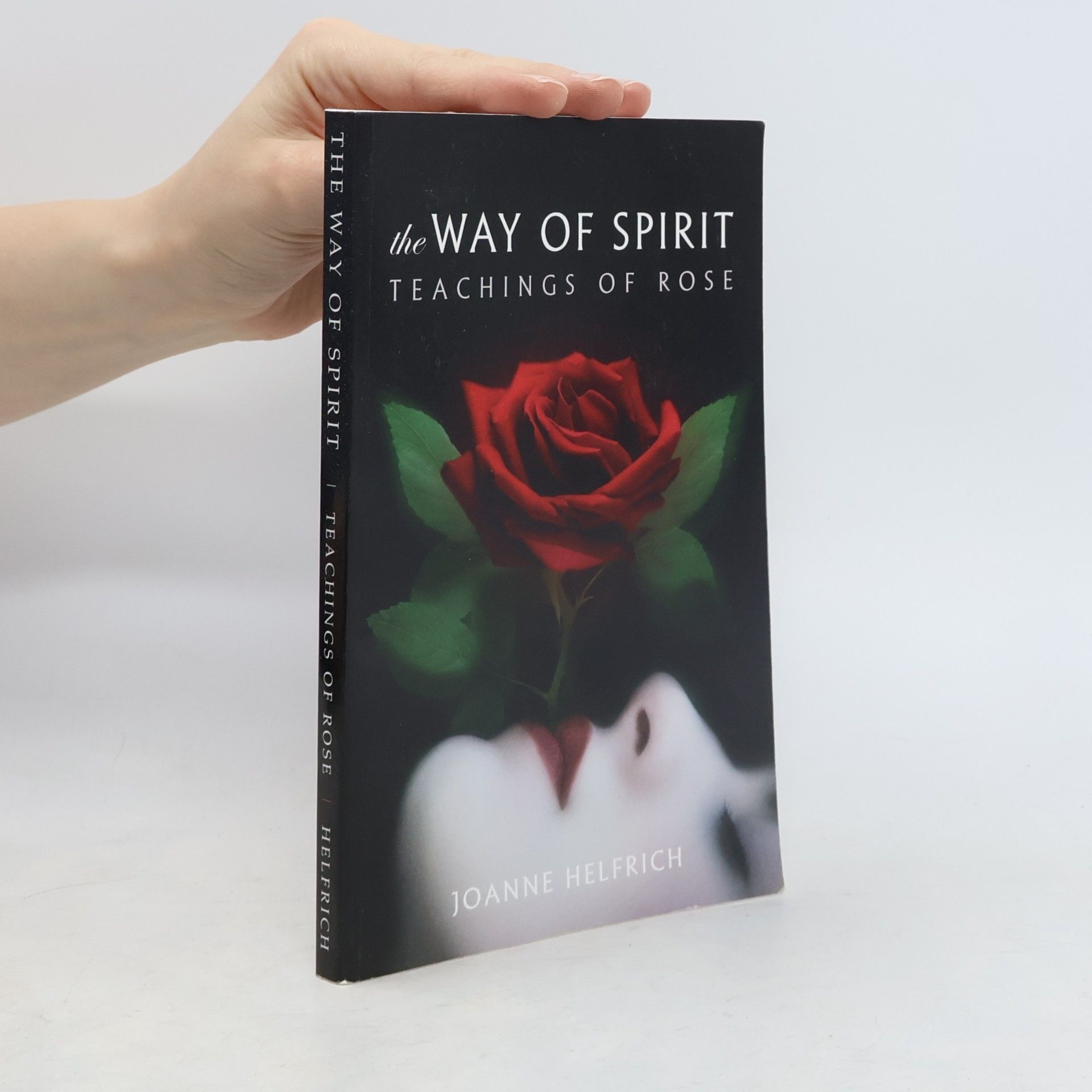(Spirit) Rose The Way of Spirit