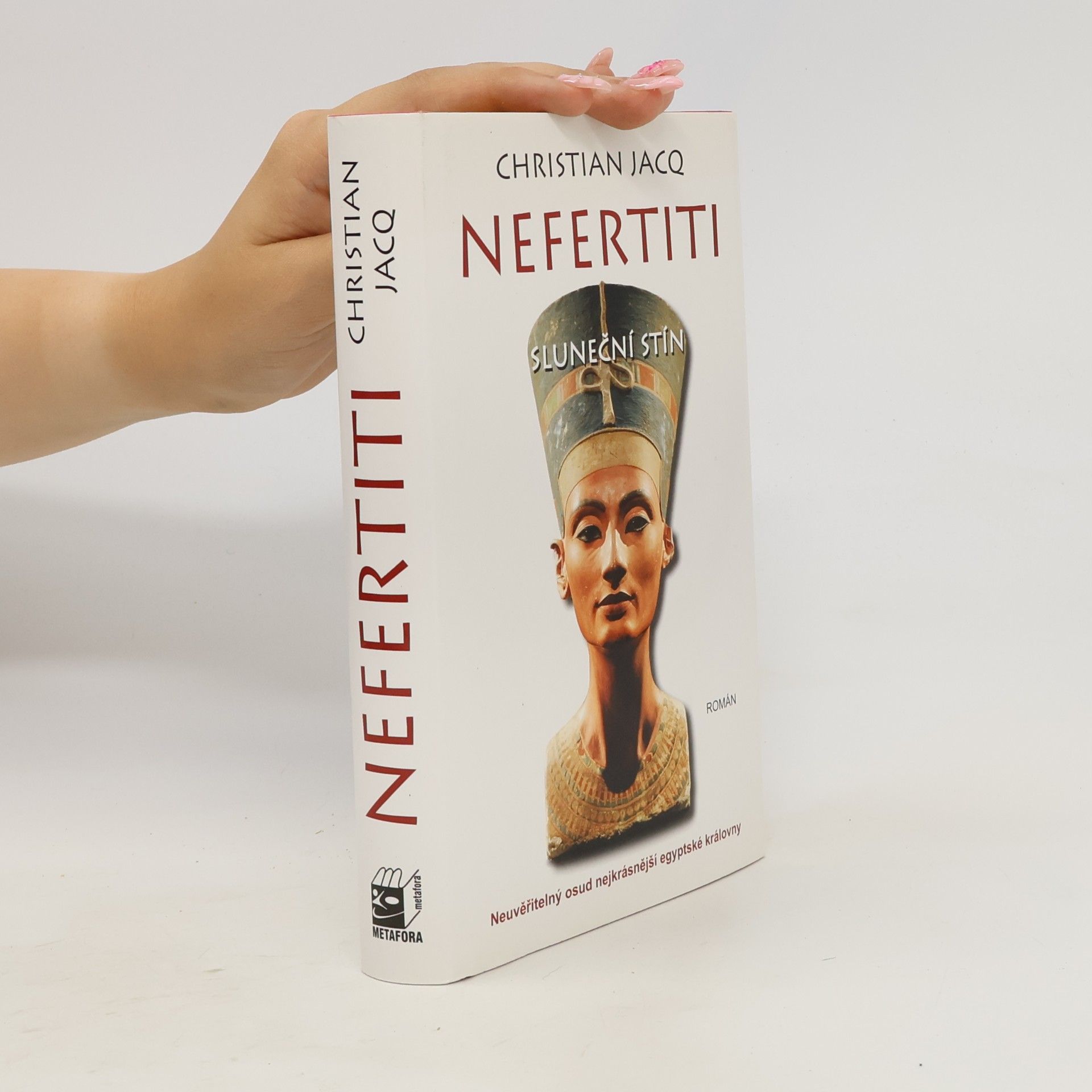 Christian Jacq Nefertiti: Sluneční stín