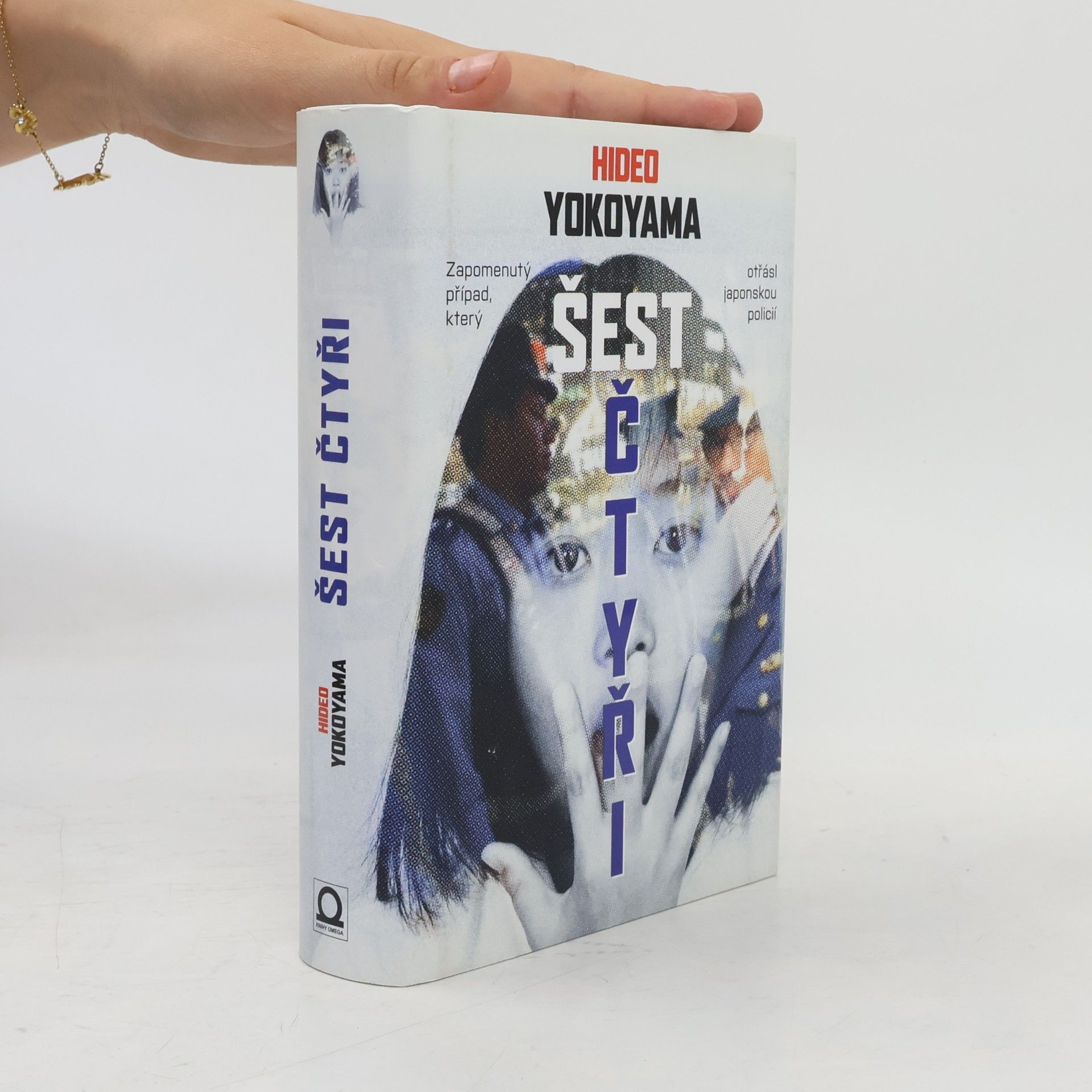 Hideo Yokoyama Šest čtyři - Zapomenutý případ, který otřásl japonskou policií