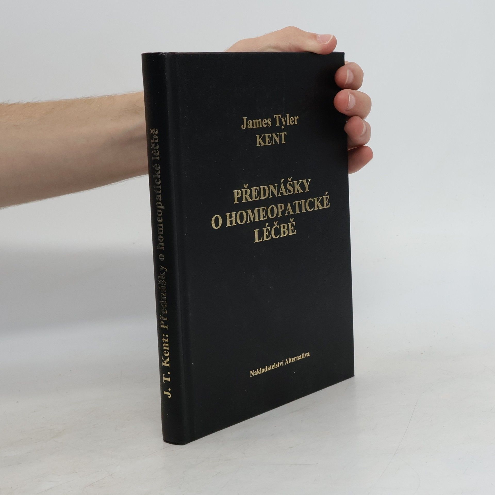 James Tyler Kent Přednášky o homeopatické léčbě