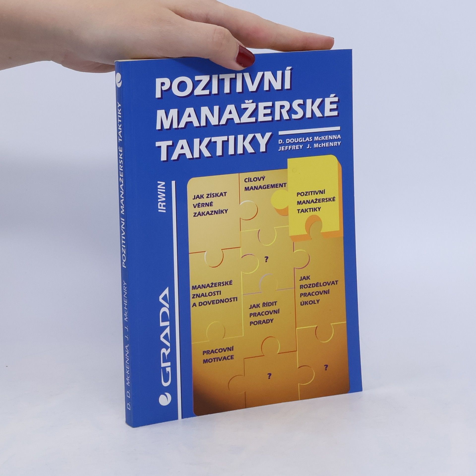 D. Douglas McKenna Pozitivní manažerské taktiky