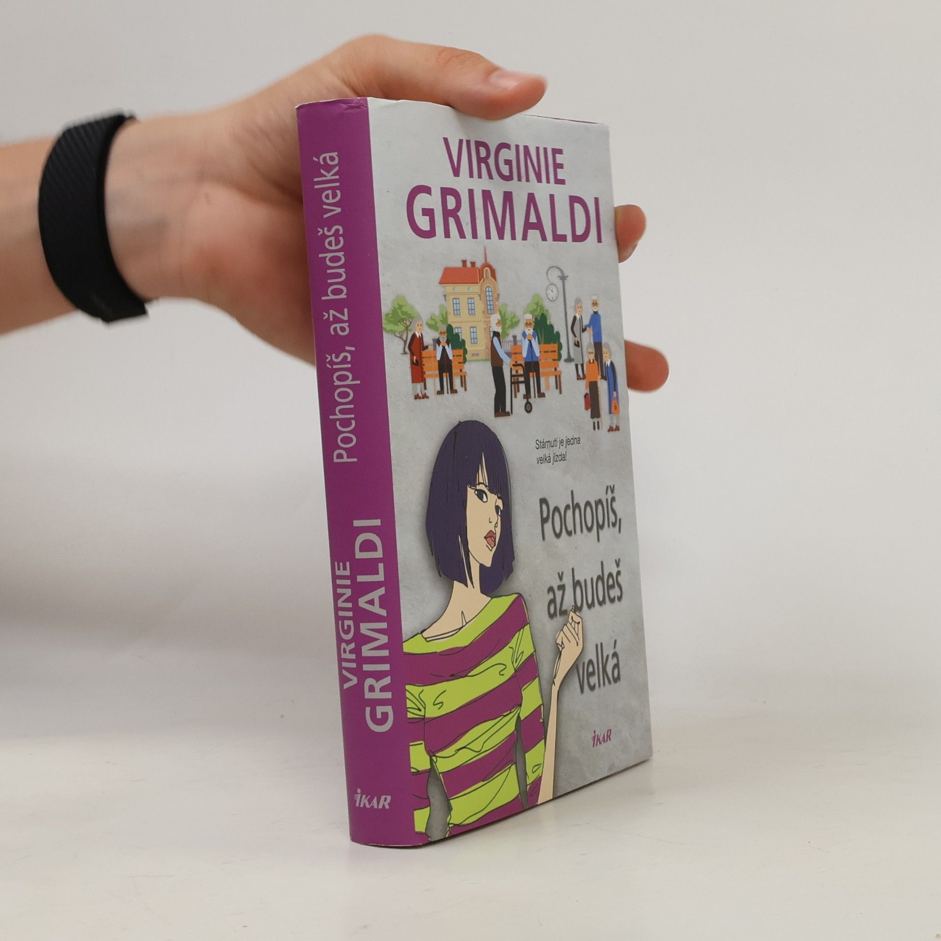 Virginie Grimaldi Pochopíš, až budeš velká