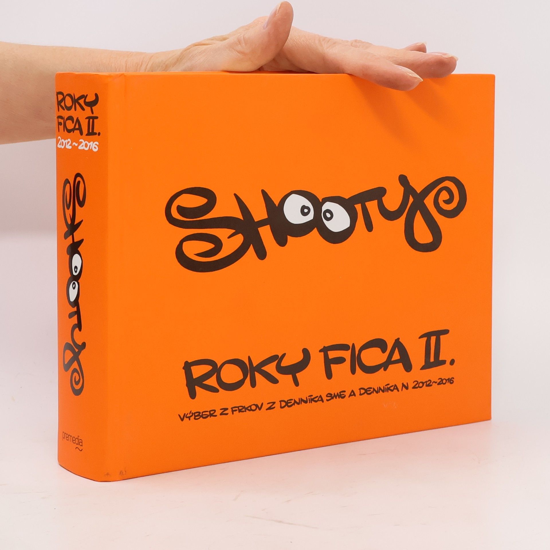 Martin Šútovec Roky Fica. II. Výber z frkov z Denníka SME a Denníka N 2012-2016